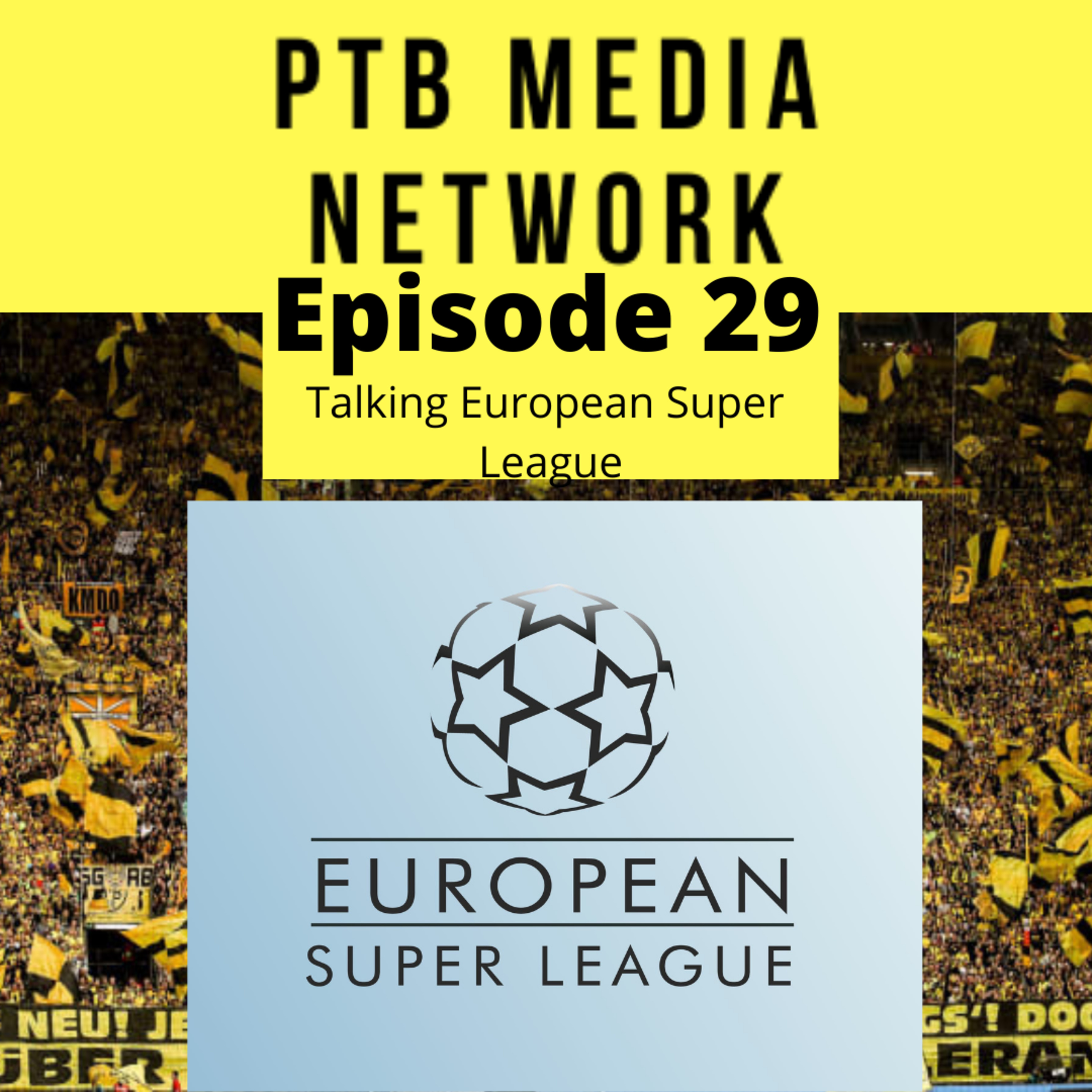Parking the Bus Episode 29: European Super League Reactions episode artwork