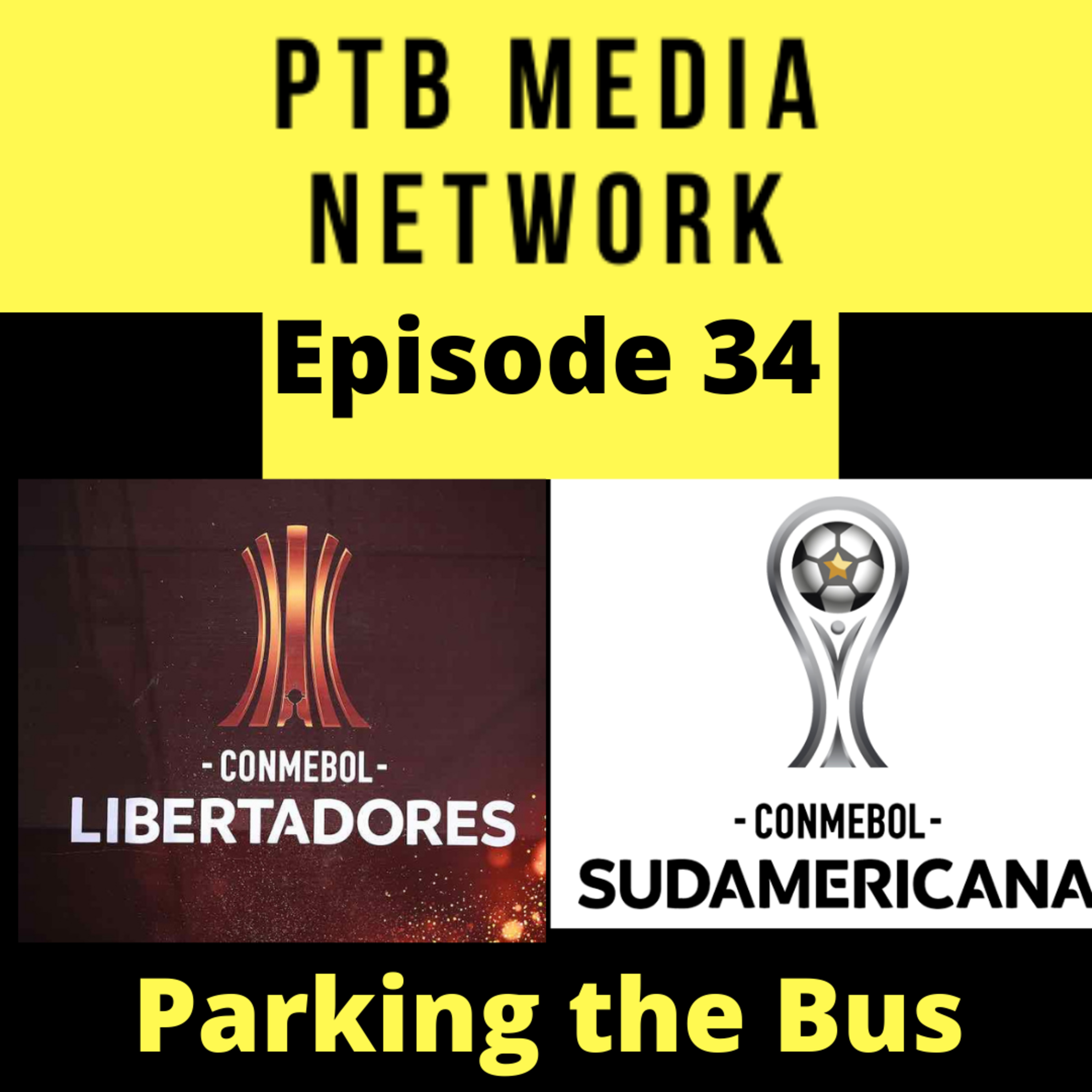 Parking the Bus Episode 34: Copa Libertadores and Copa Sudamericana Match Day 3 episode artwork