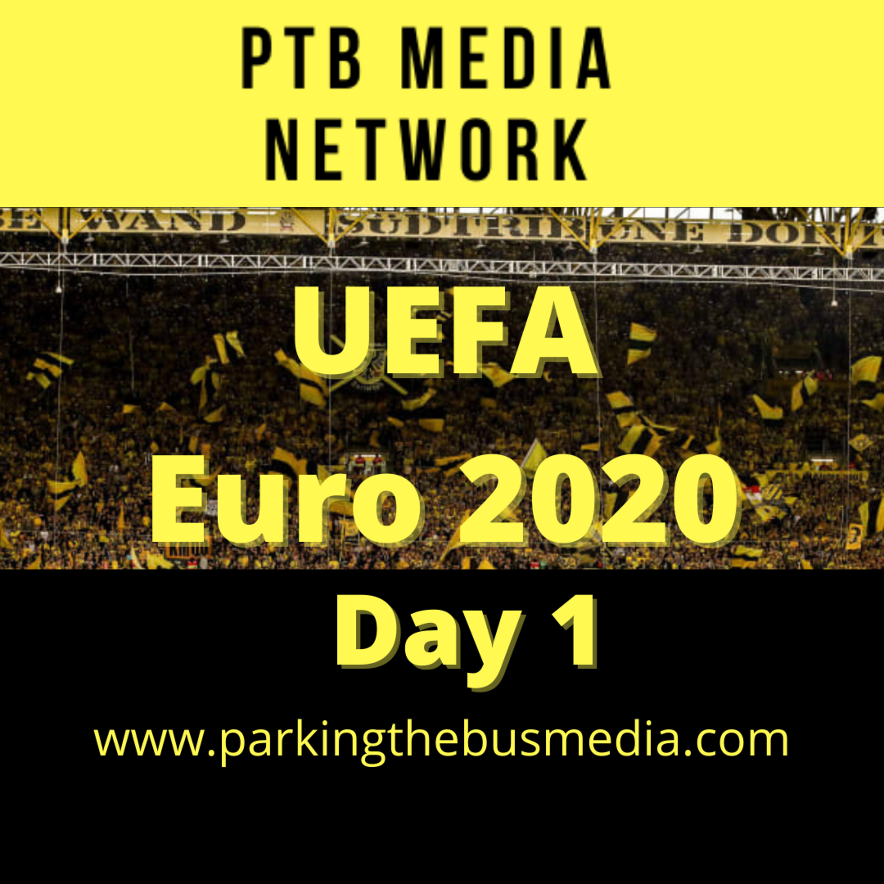 Parking the Bus Episode 42: Euro 2020 Day 1 episode artwork