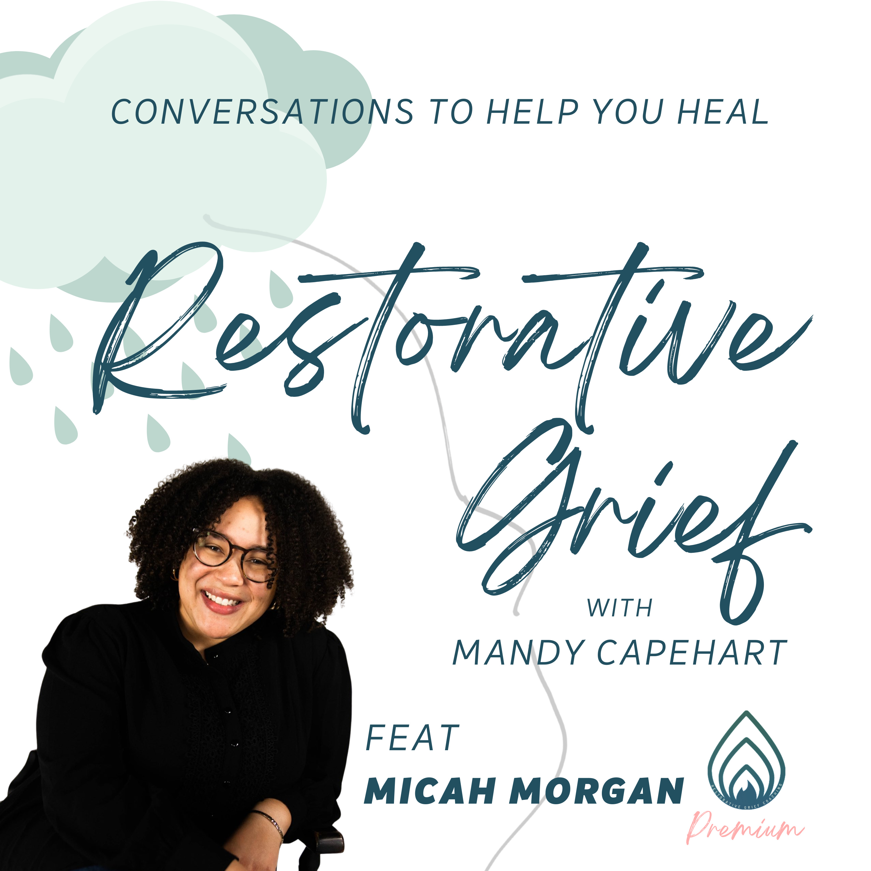 Restorative Grief with Mandy Capehart