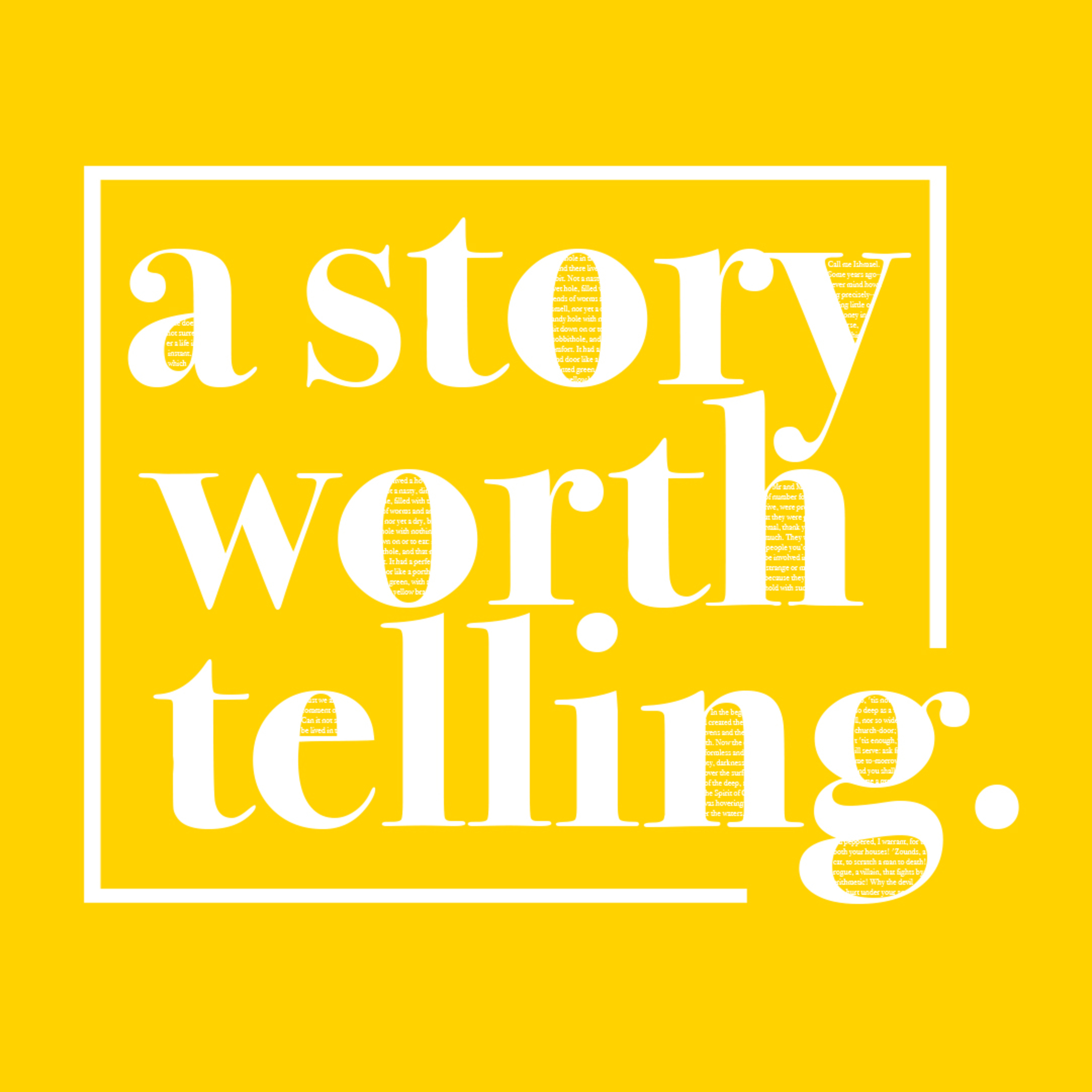 A Story Worth Telling