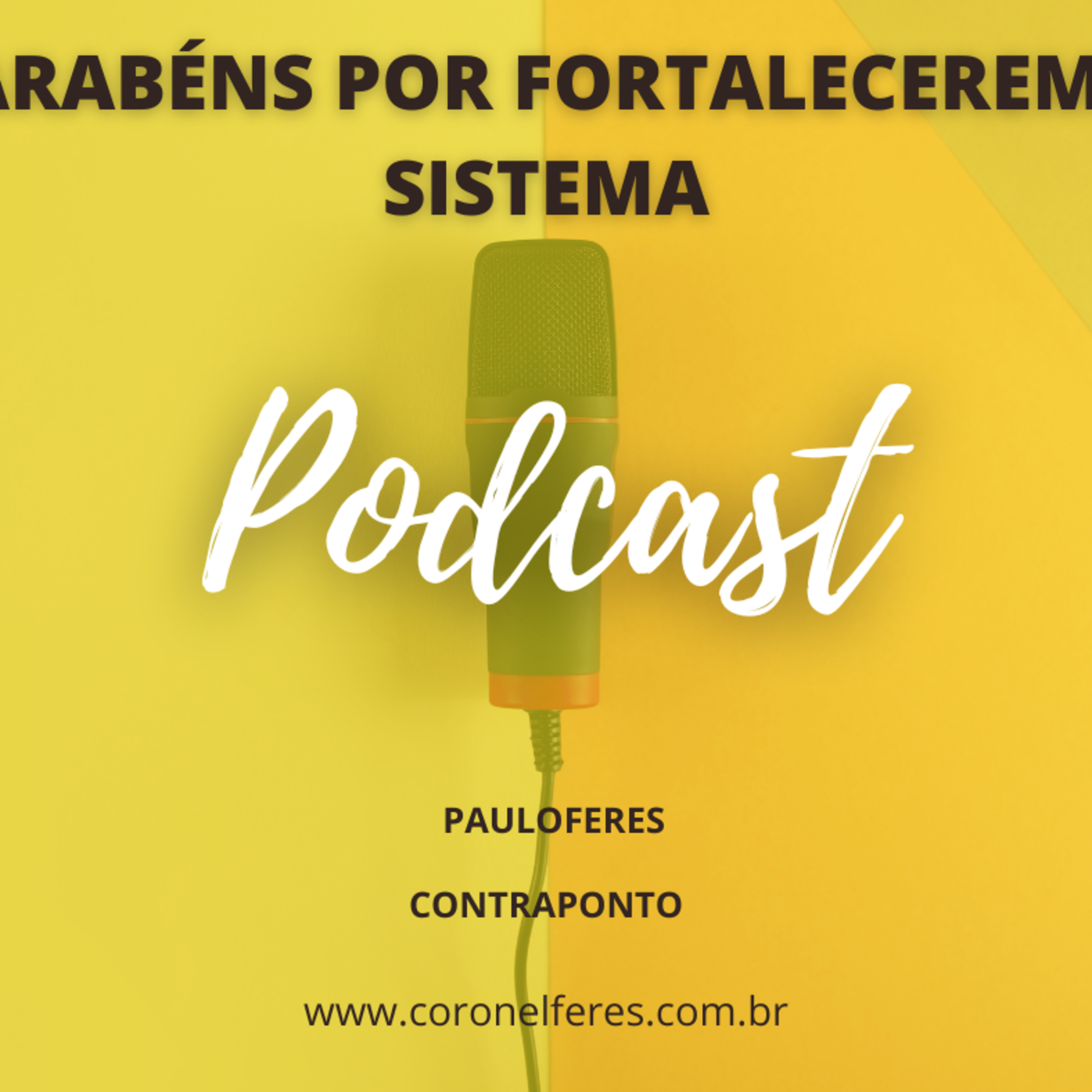 Parabéns por fortalecerem o SISTEMA episode artwork