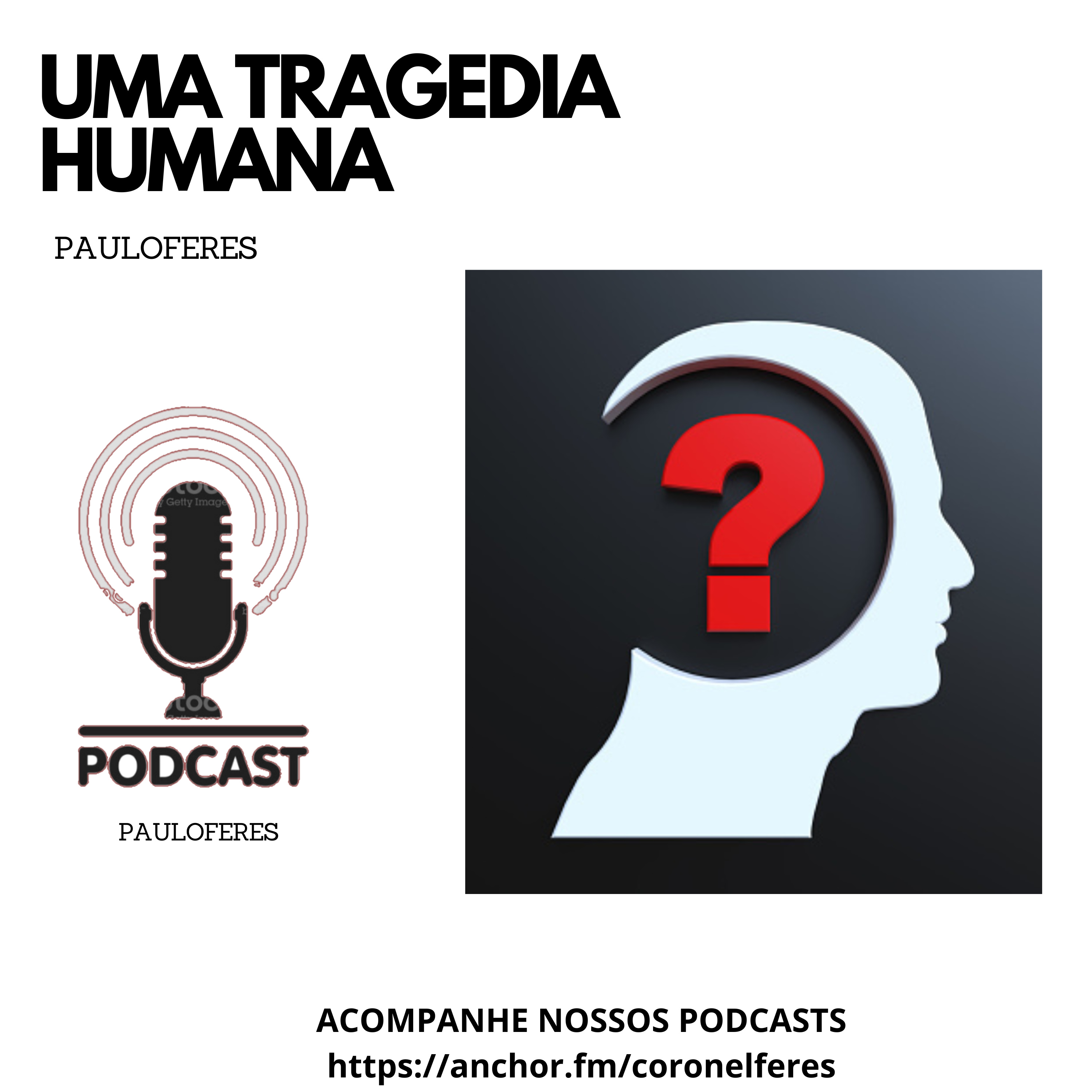 UMA TRAGEDIA HUMANA  episode artwork