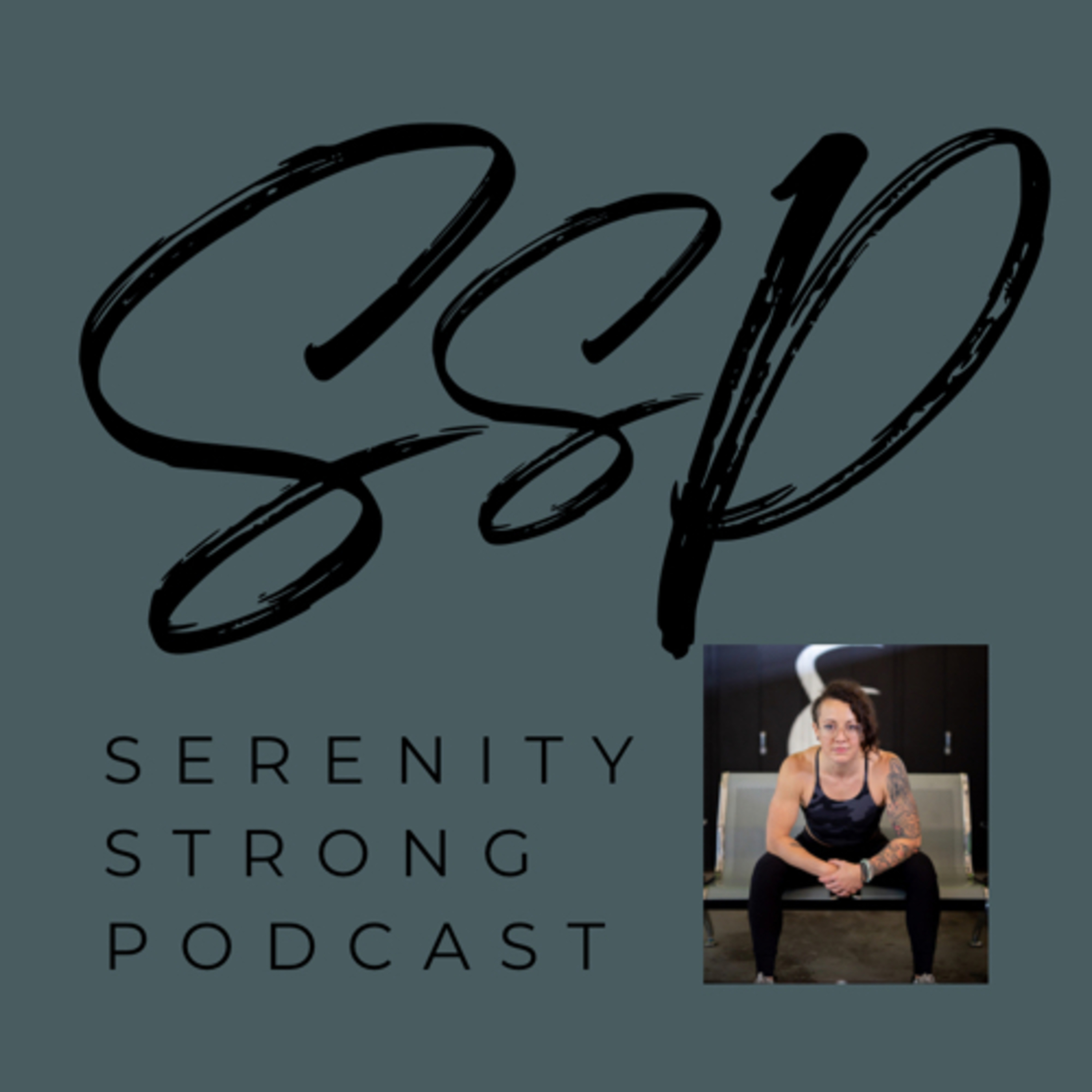 Serenity Strong Podcast