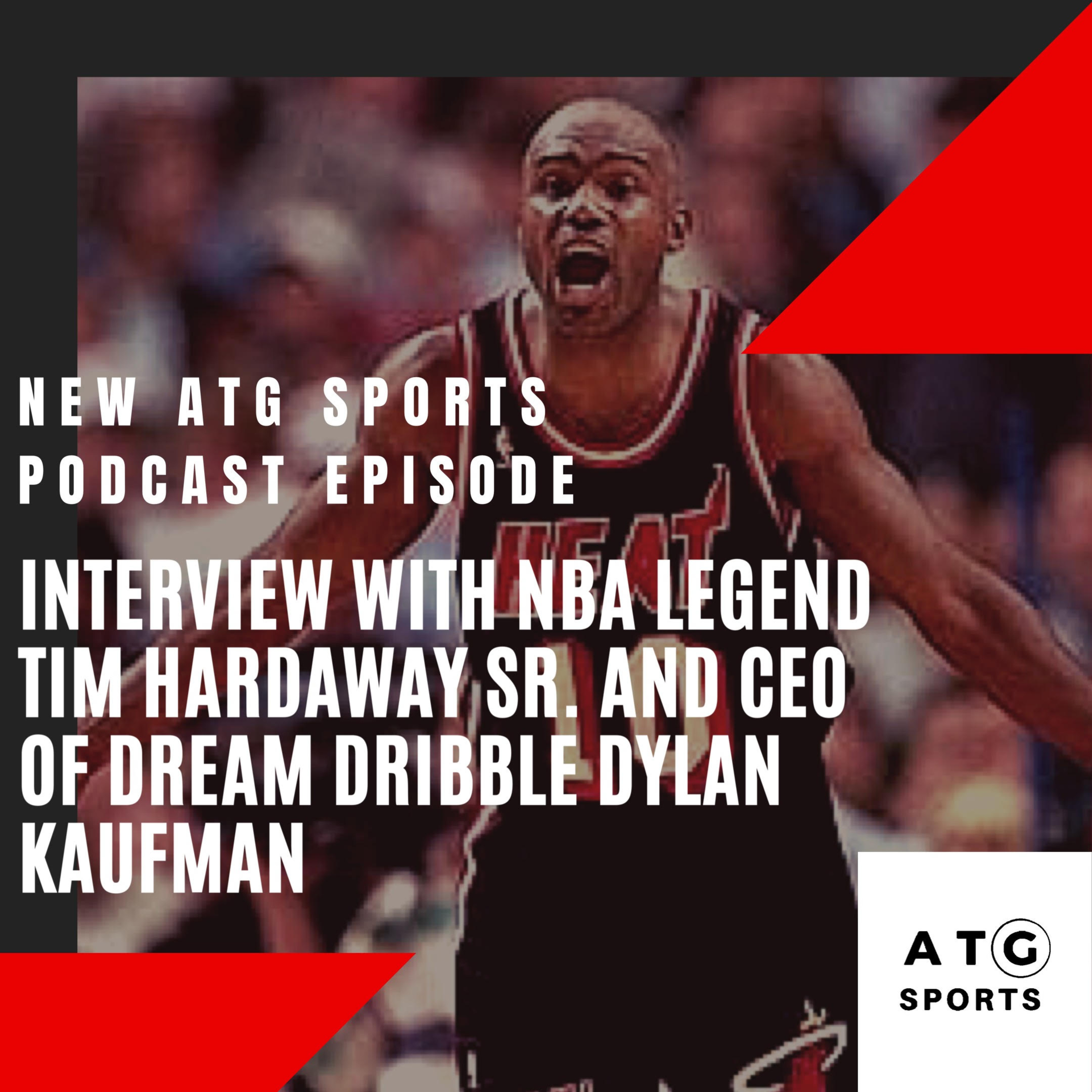 Interview with NBA legend Tim Hardaway Sr. and CEO of Dream Dribble Dylan Kaufman