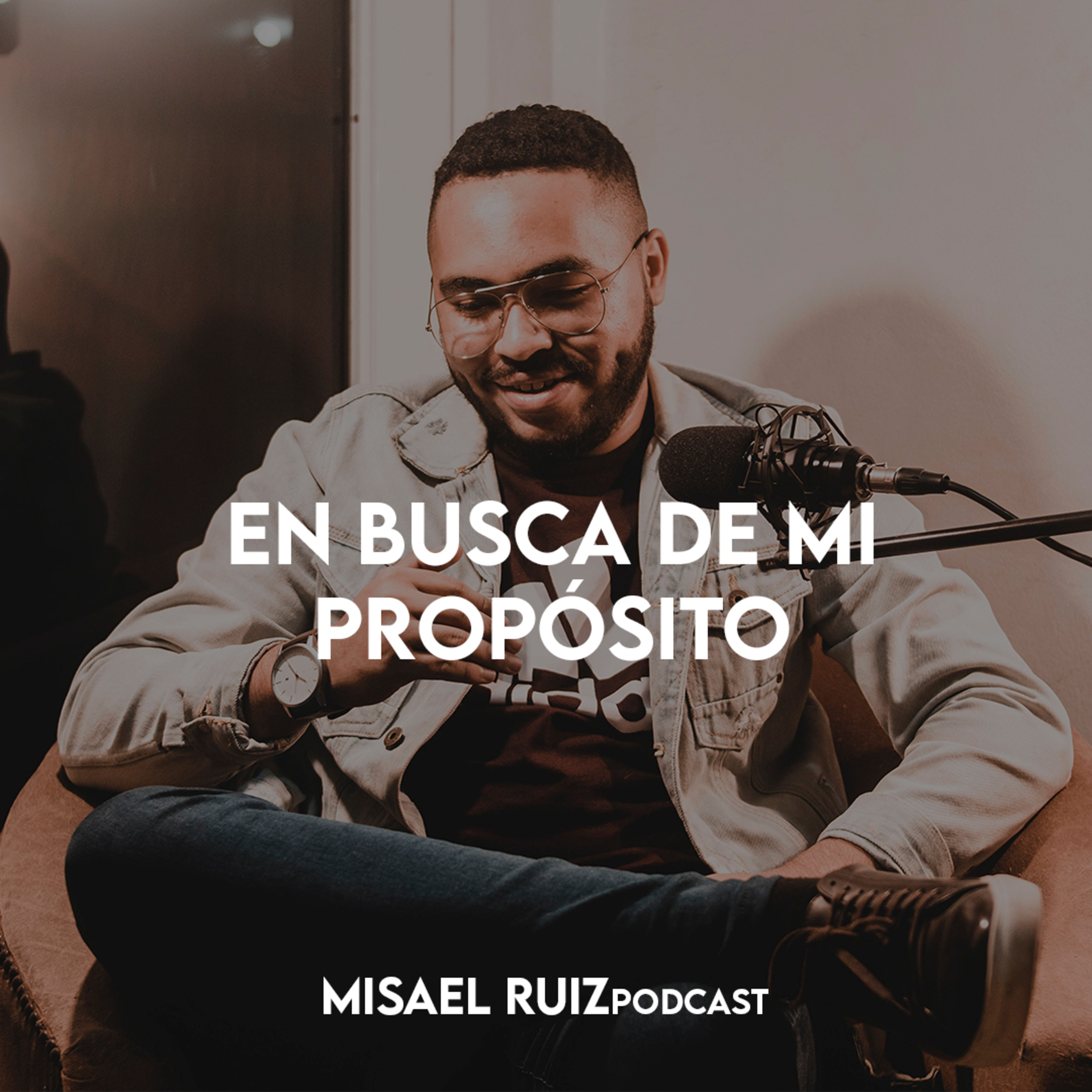 Misael Ruiz Podcast
