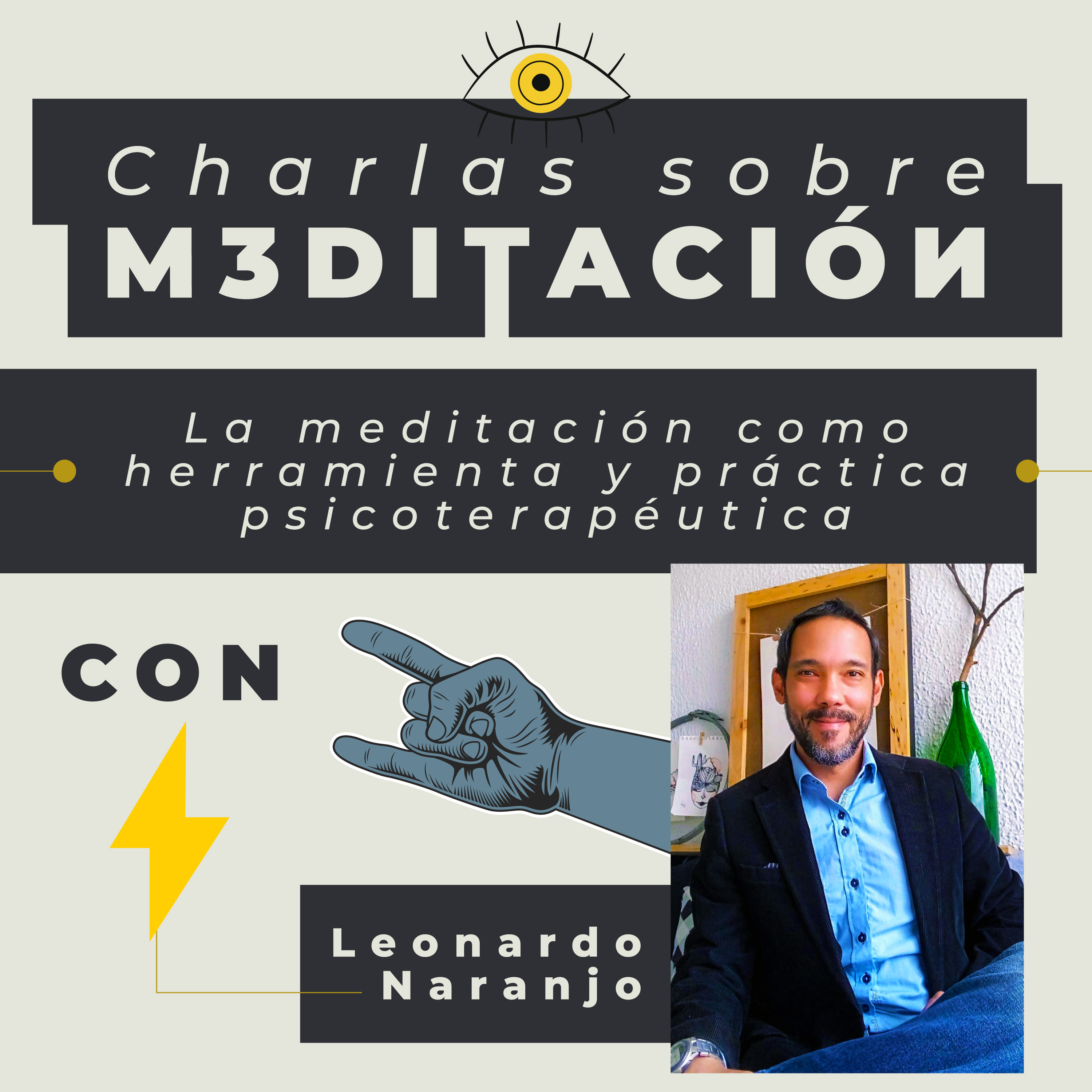 La meditación como práctica y herramienta psicoterapéutica con Leonardo Naranjo episode artwork