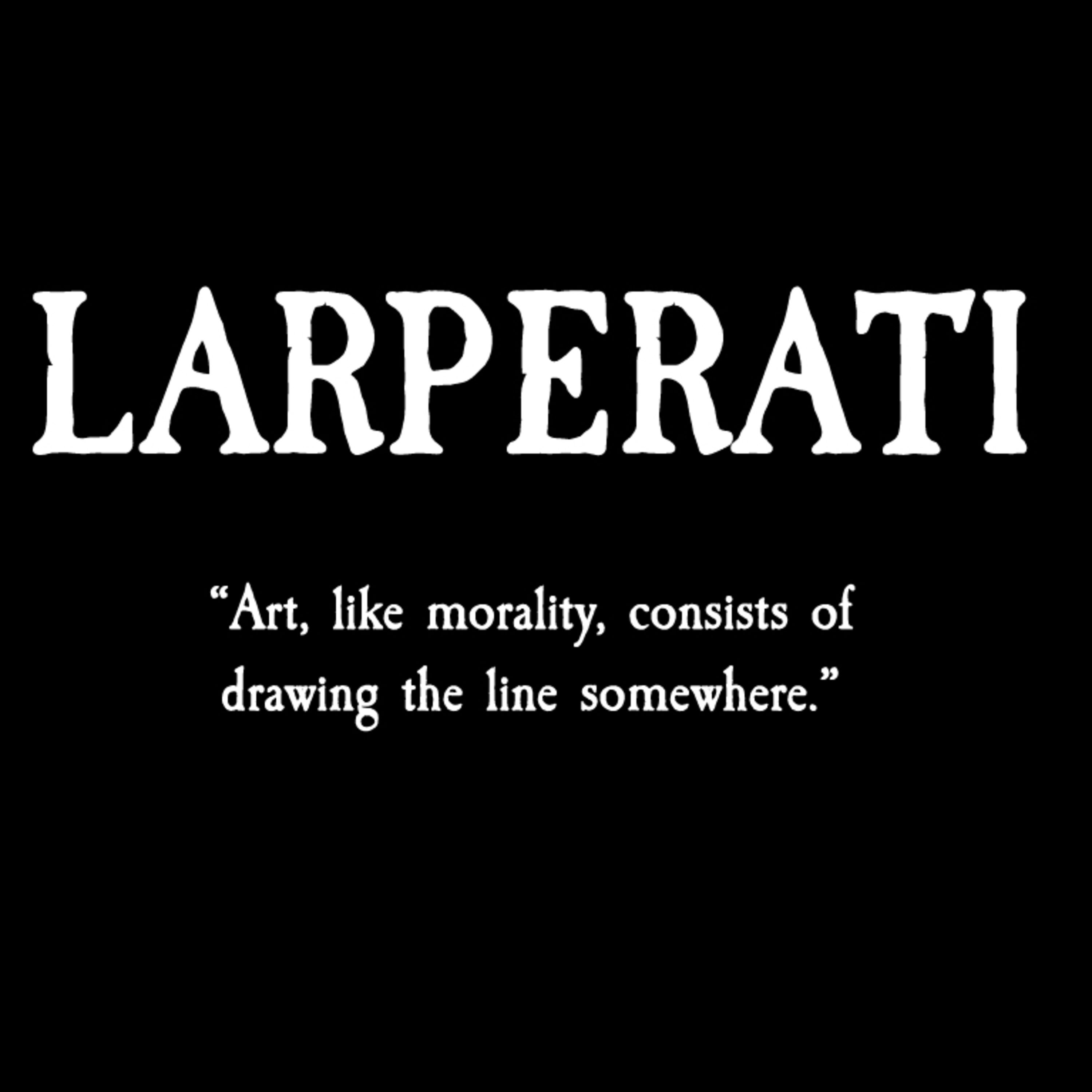 Larperati Podcast ep05
