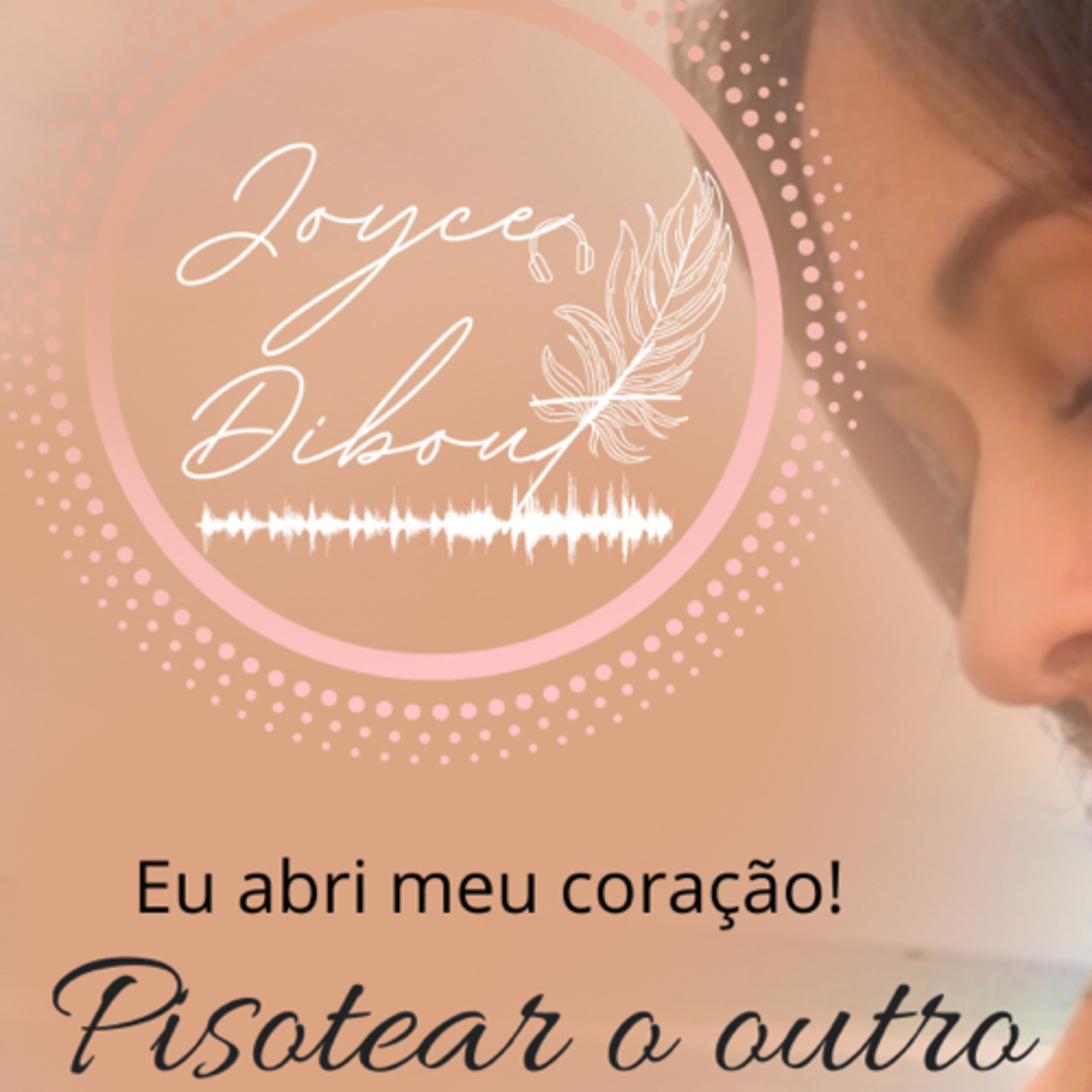 Joyce Dibout Podcast