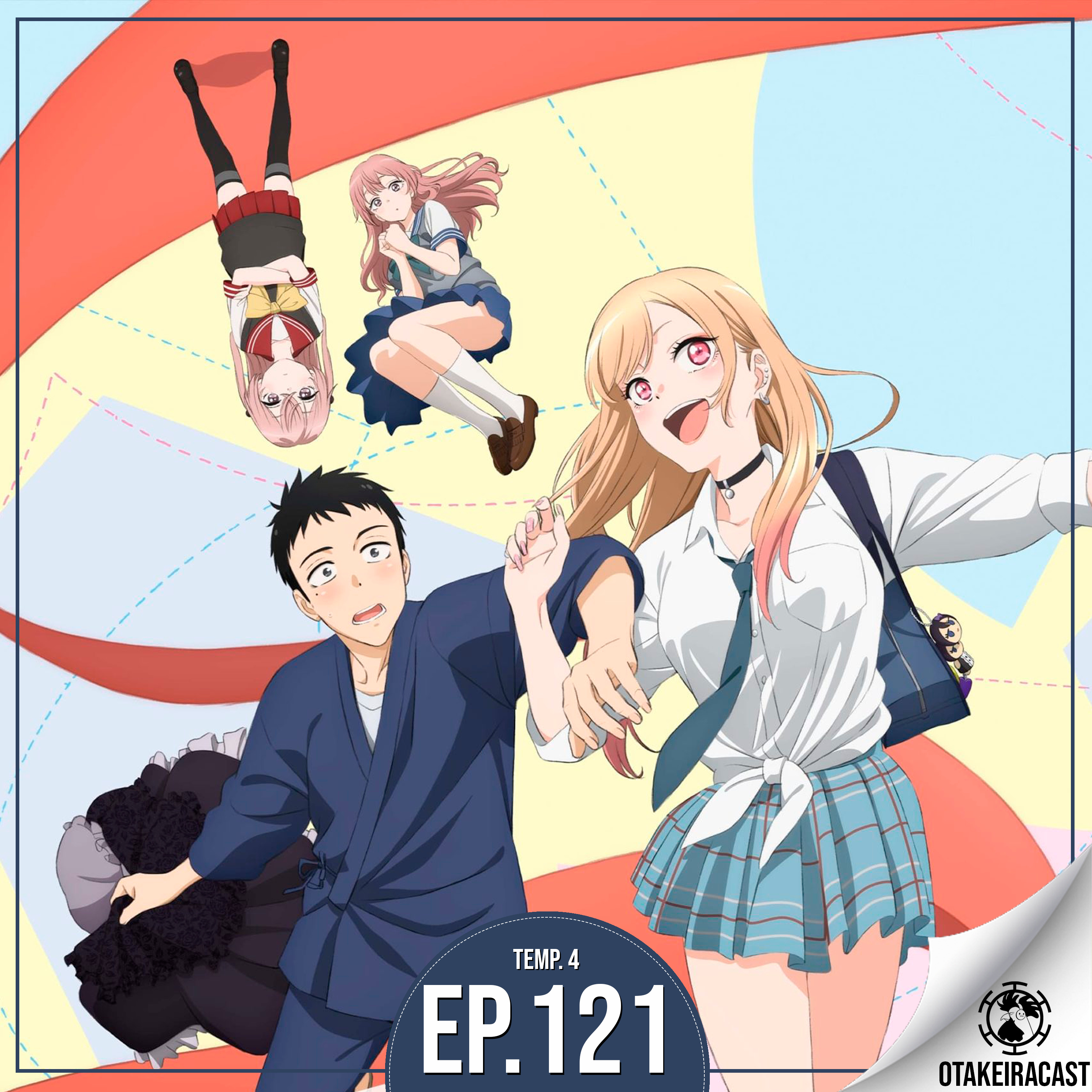 OtakeiraCast - Ep.121 - Você quer brincar com as bonecas de Sono Bisque Doll wa Koi wo Suru? episode artwork
