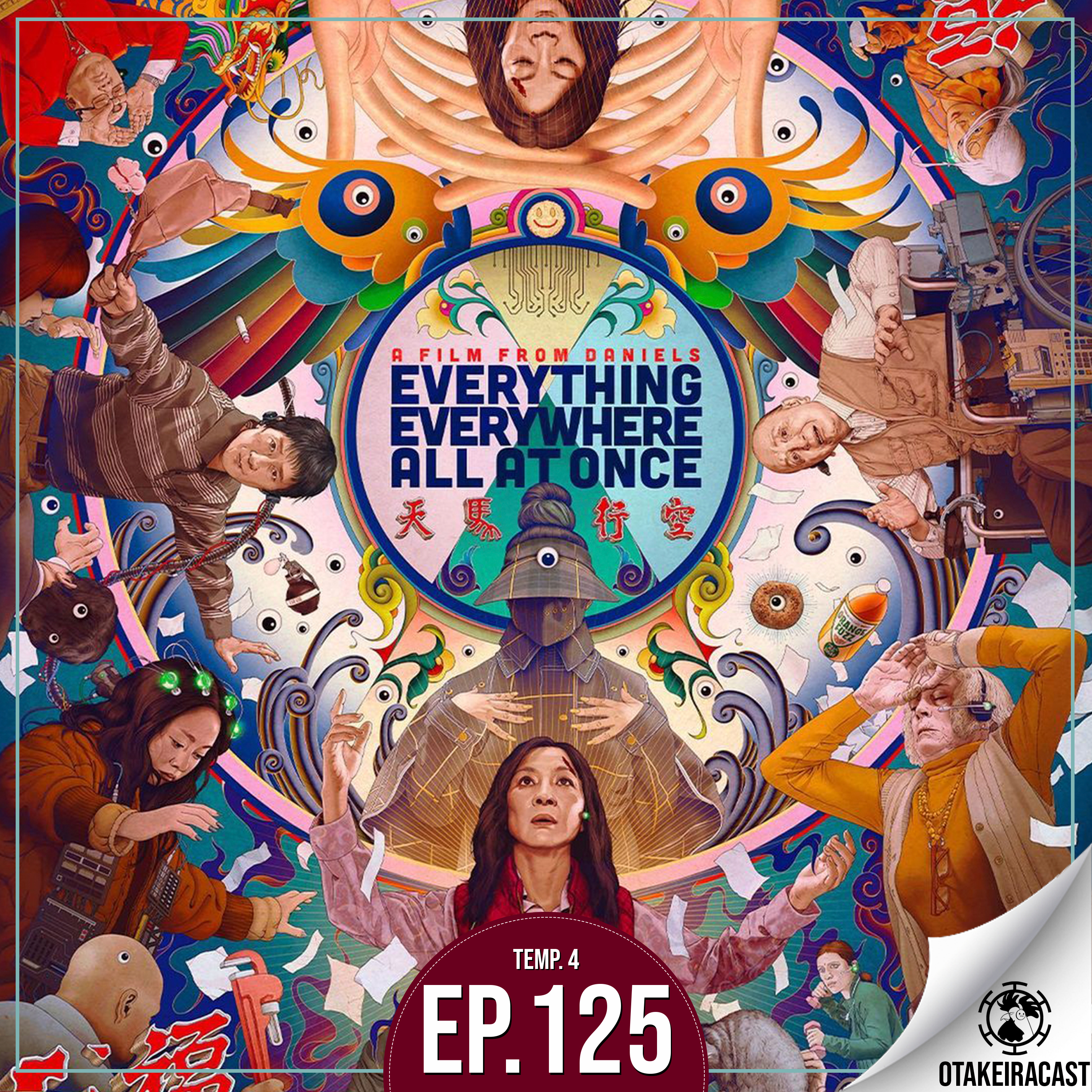 OtakeiraCast - Ep.125 - Tudo ao mesmo tempo em todo lugar é o verdadeiro multiverso da loucura? episode artwork