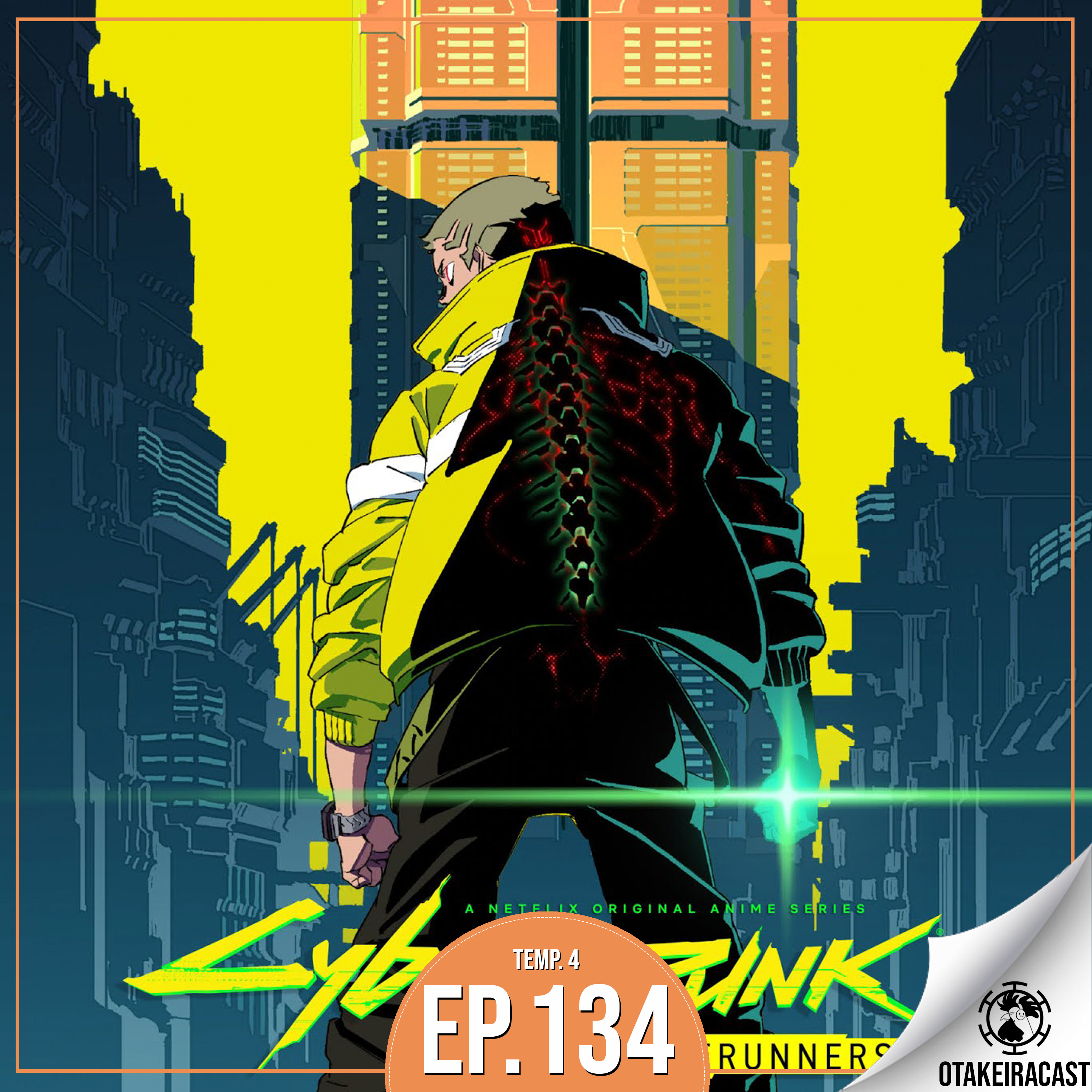 OtakeiraCast - Ep.134 - Deseja continuar o download de CYBERPUNK 2077: Edgerunners? episode artwork