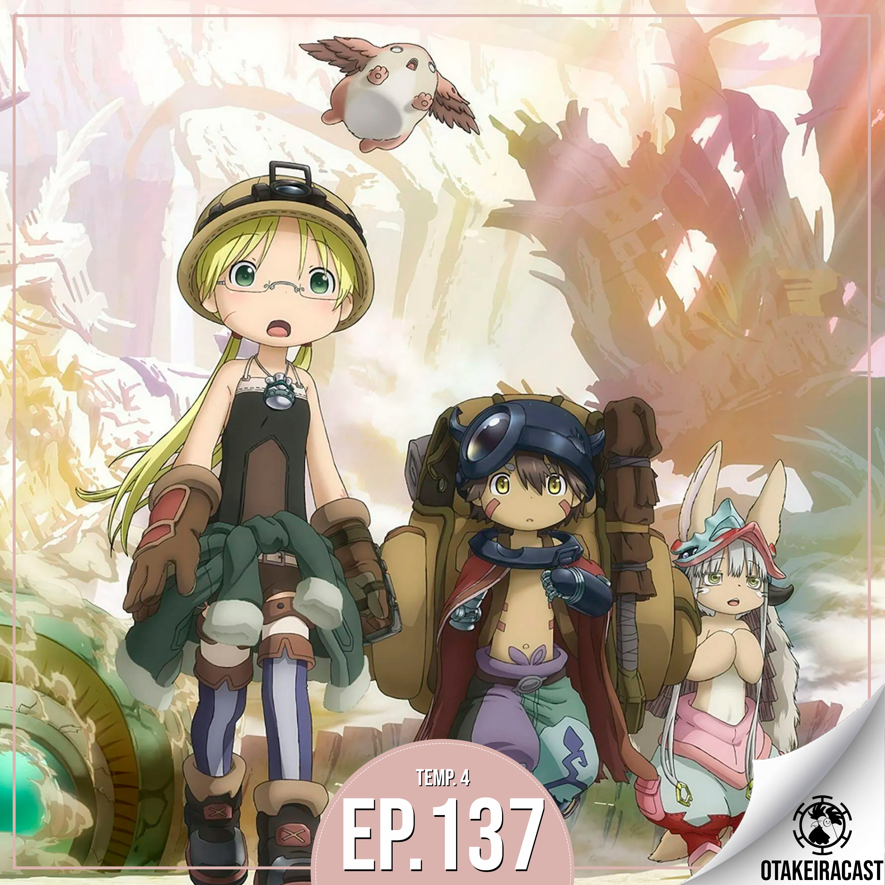 OtakeiraCast - Ep.137 - Será que o buraco de Made in Abyss está fundo e perigoso demais? episode artwork