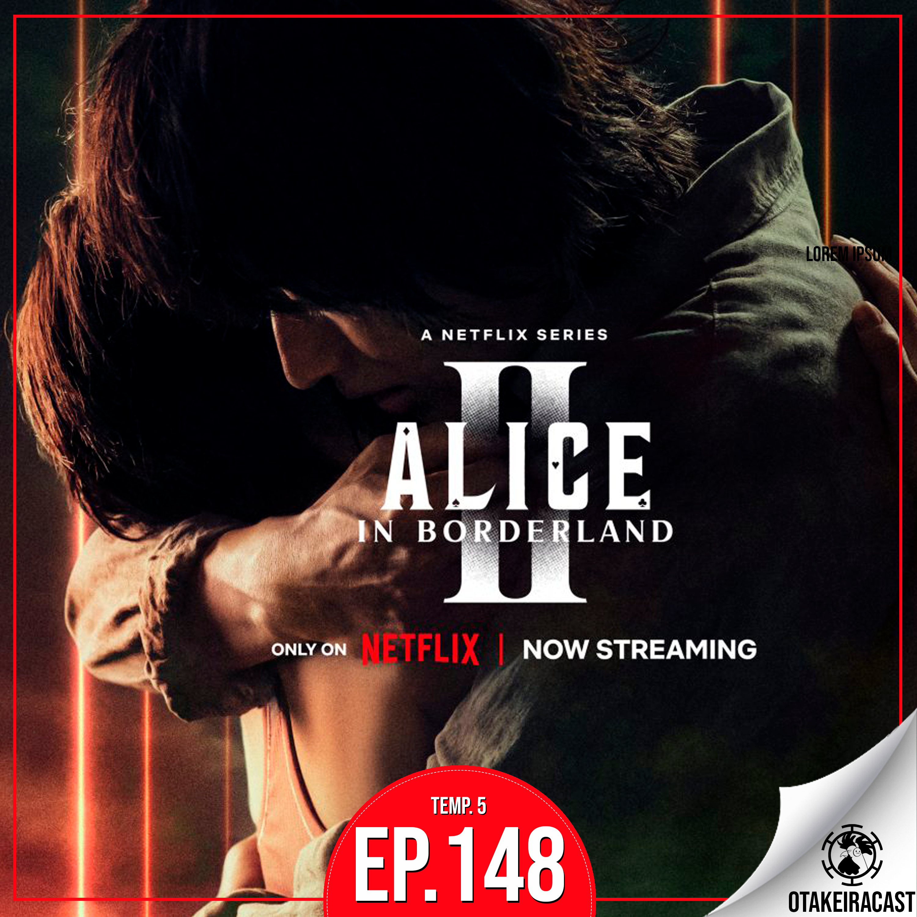OtakeiraCast - Ep.148 - Alguém coringou na segunda temporada de Alice in Boarderland? episode artwork
