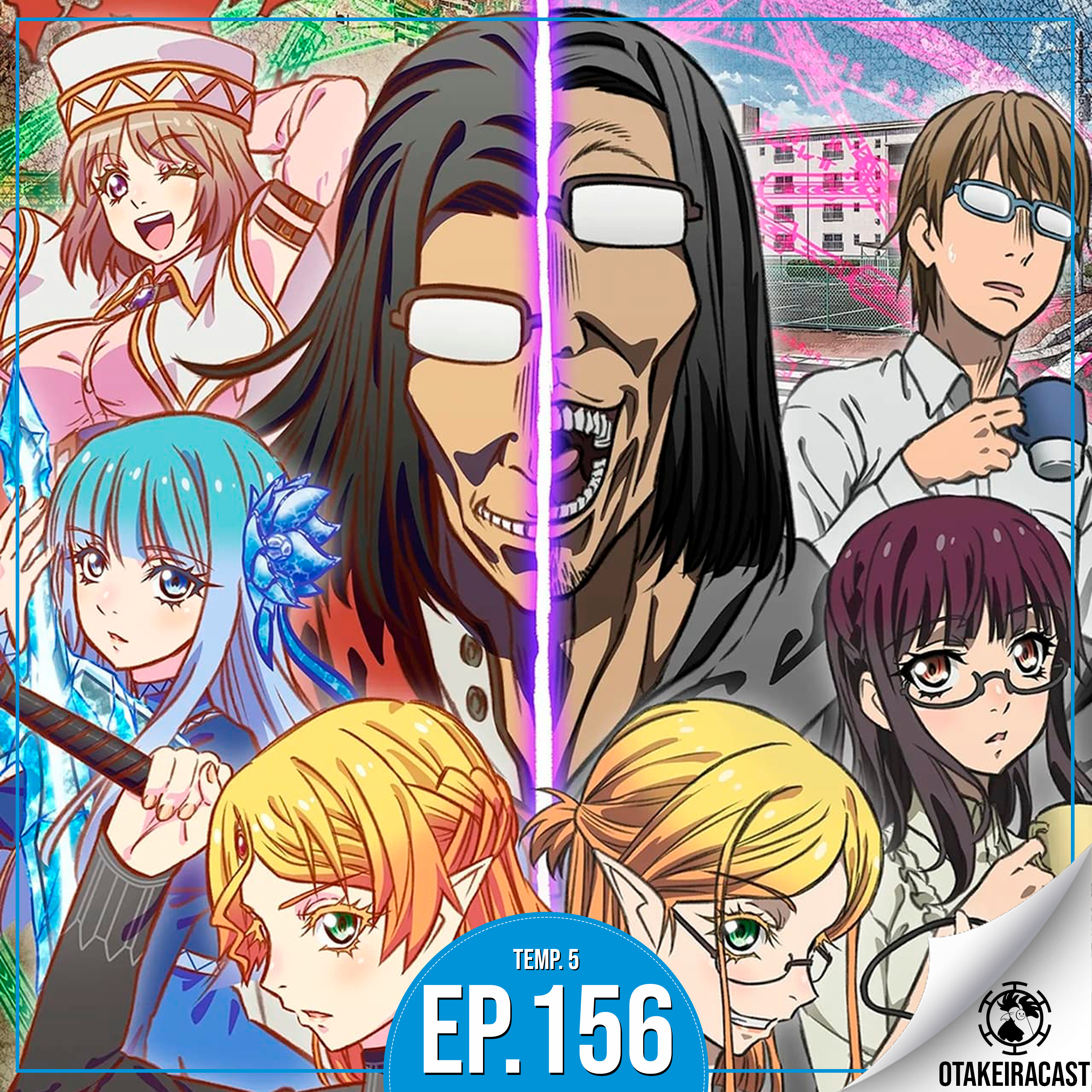 OtakeiraCast - Ep.156 - O Isekai Ojisan do churrasco chegou com o pavê! episode artwork