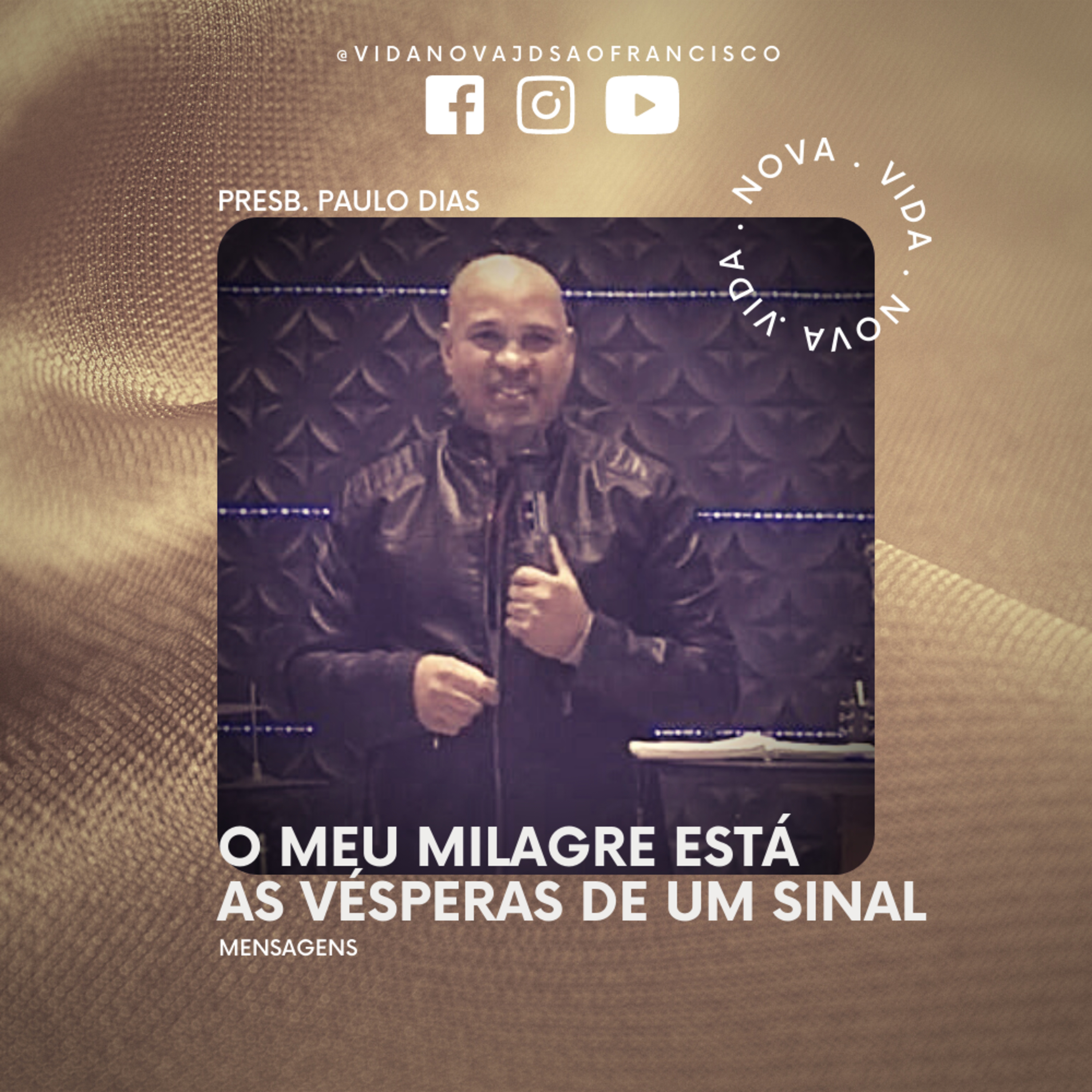 O meu milagre está as vésperas de um sinal | Presbítero Paulo Dias episode artwork