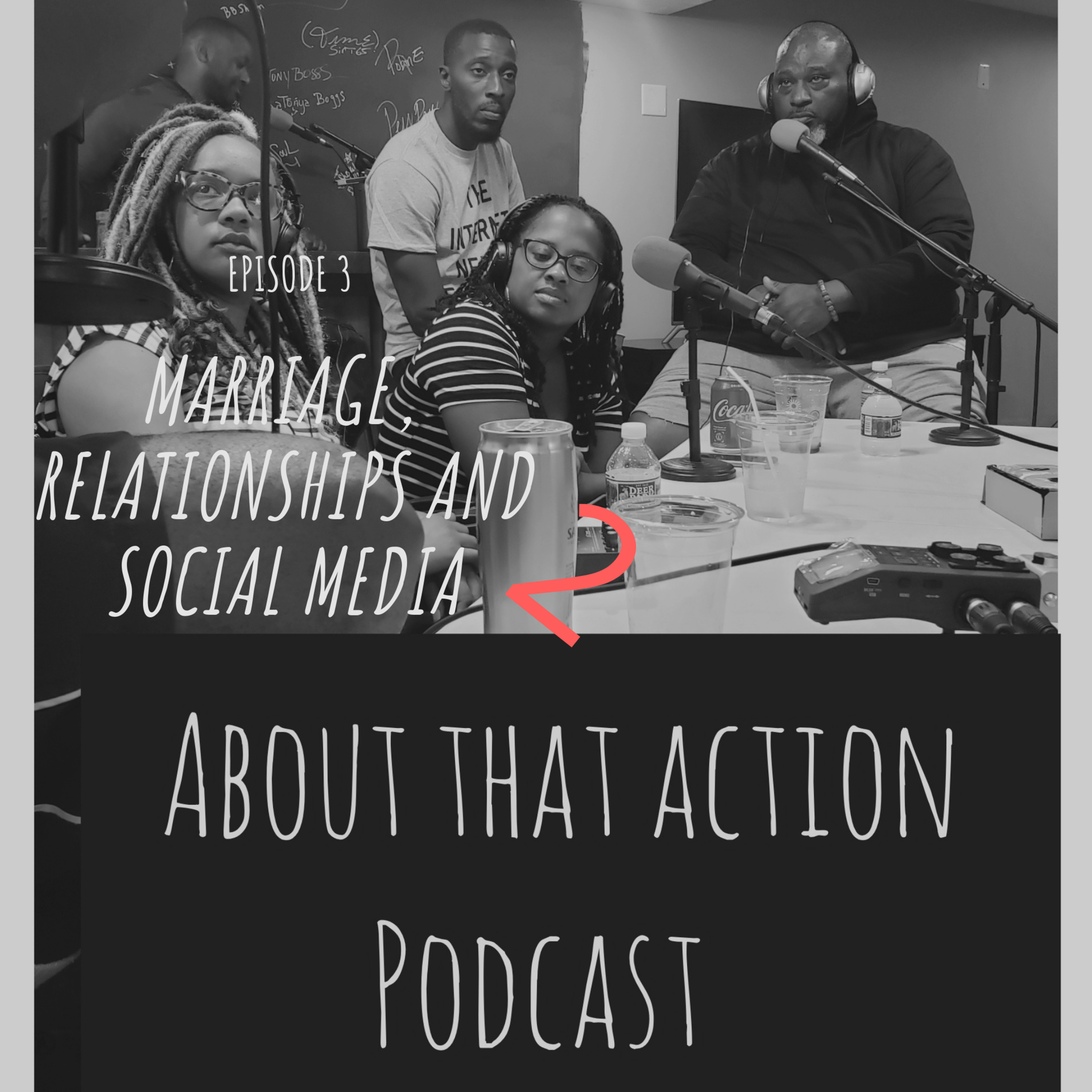 Part 2 of episode 3 Marriage, relationship and social media