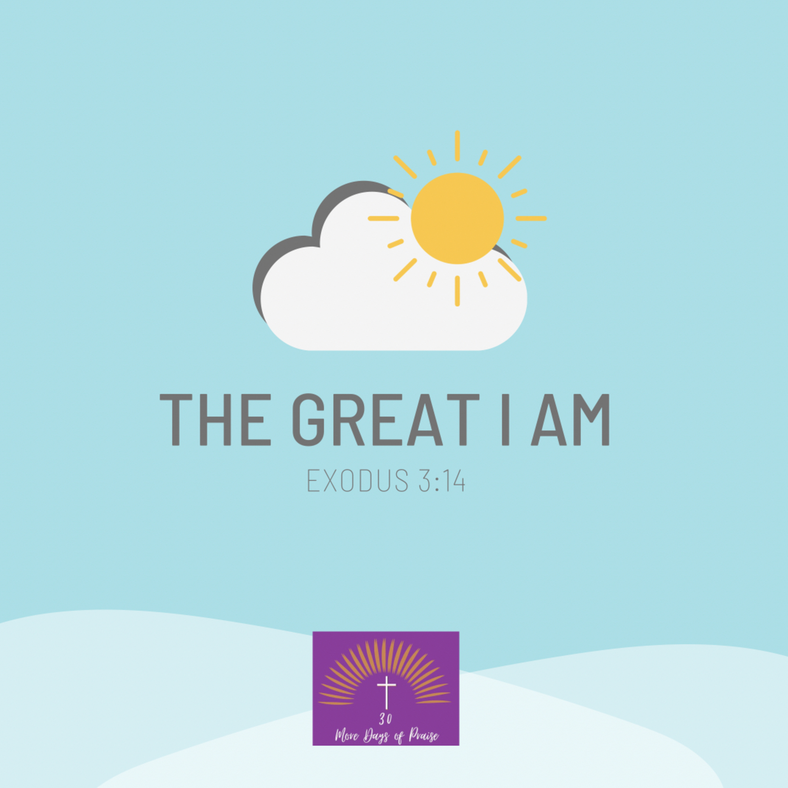 Praise Day 30: The Great I Am episode artwork