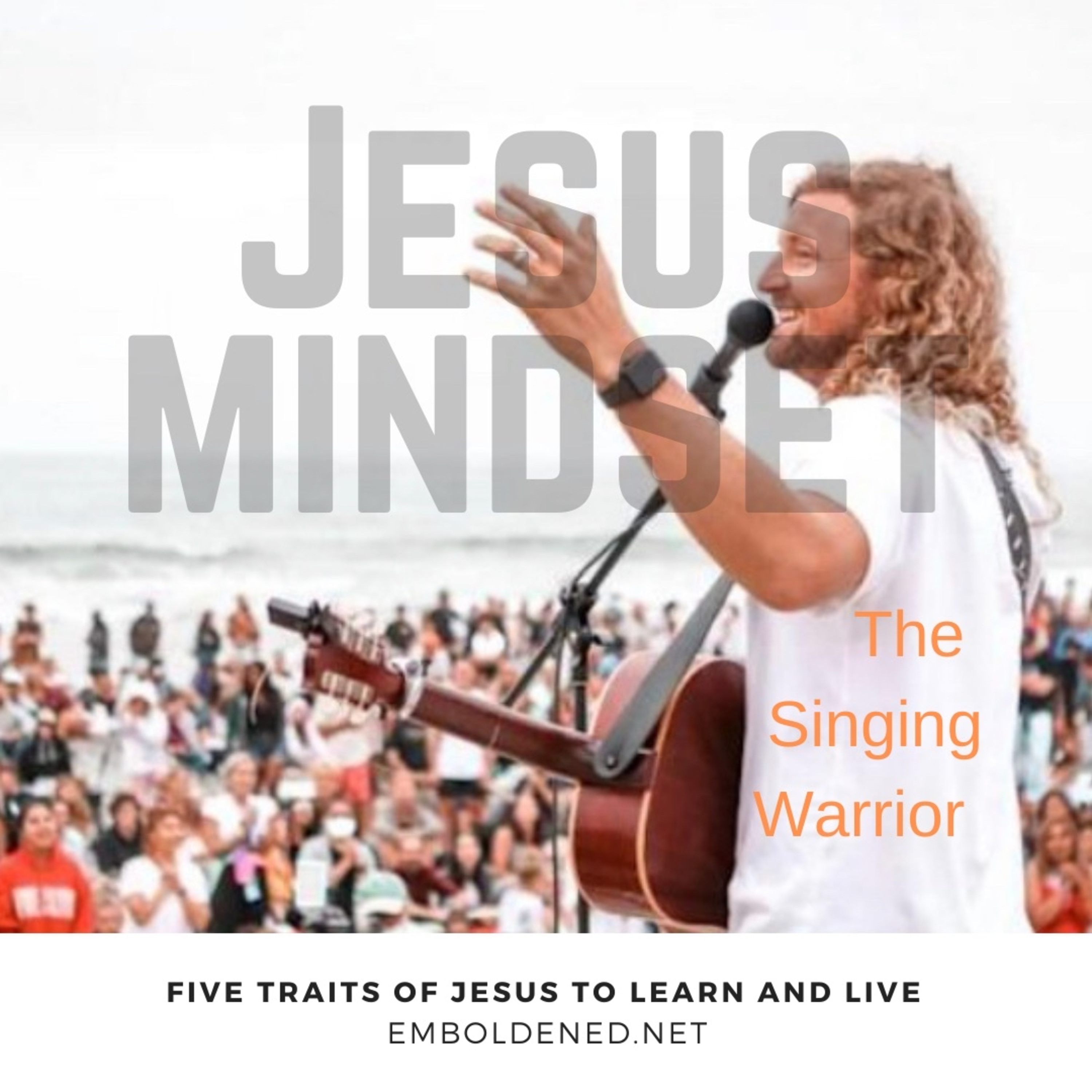 Jesus Mindset: The Singing Warrior episode artwork