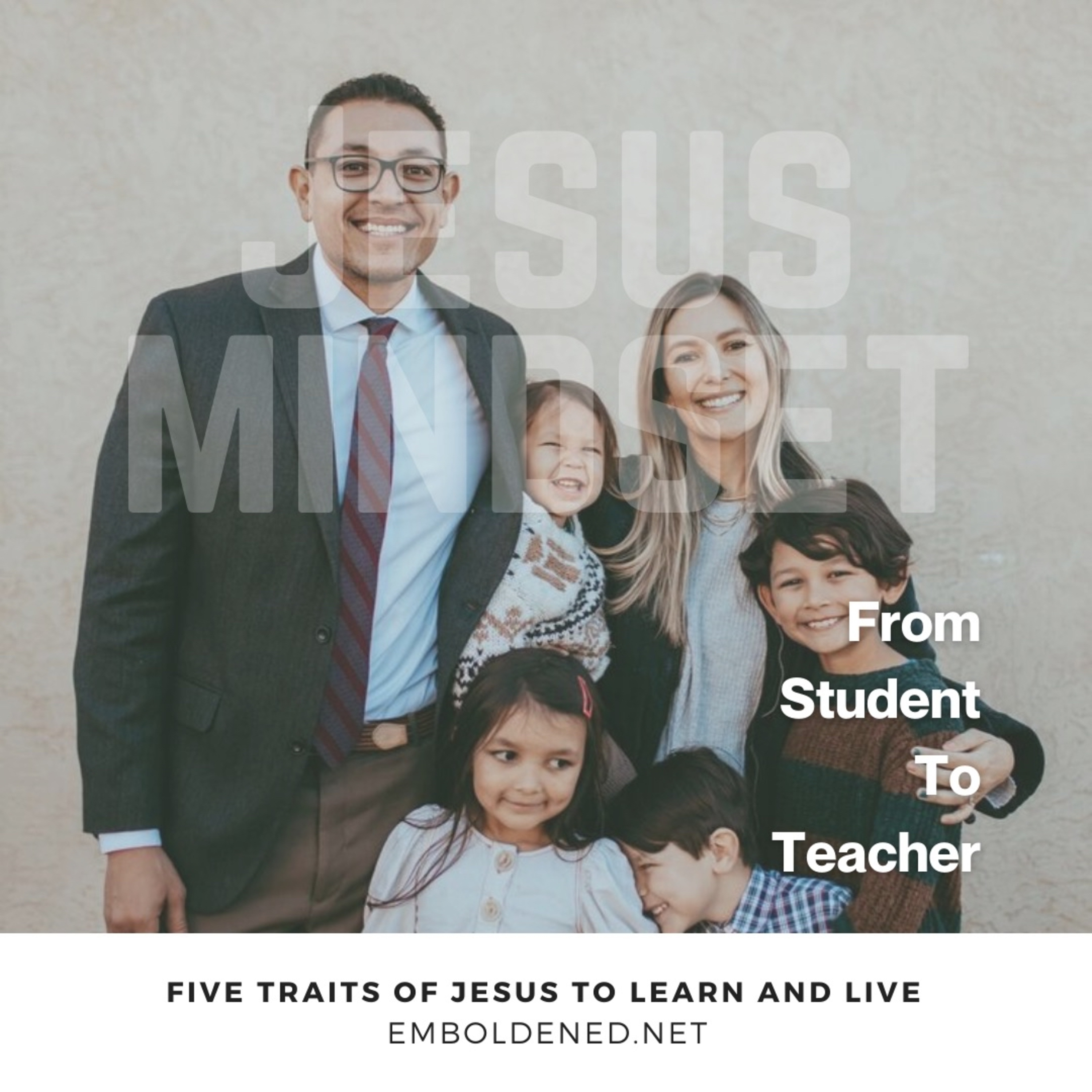 Jesus Mindset: From Student to Teacher episode artwork