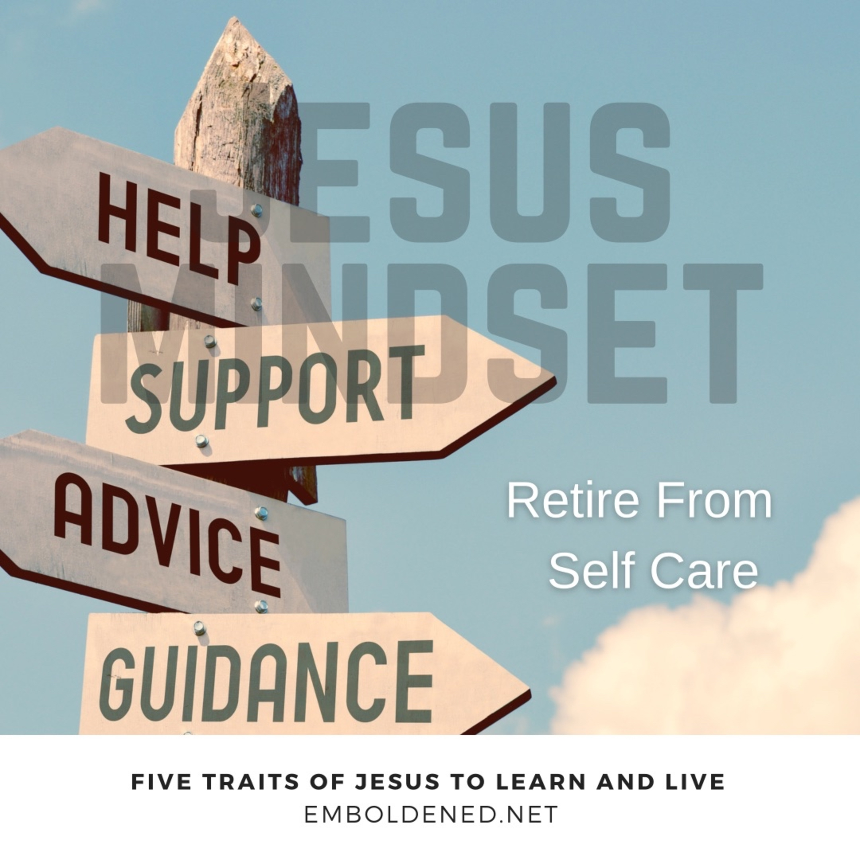 Jesus Mindset: Retire From Self Care episode artwork