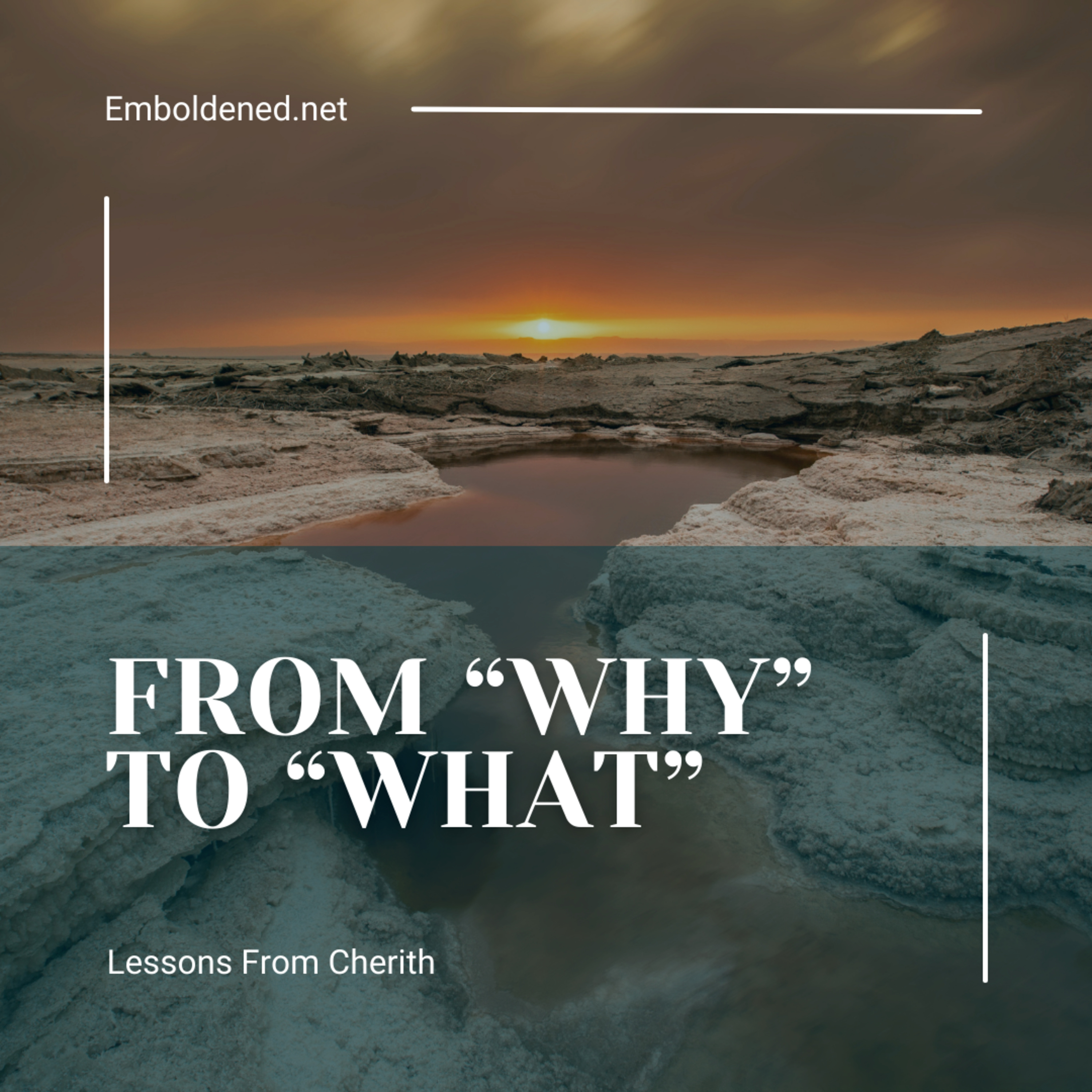 Lessons from Cherith: From Why? to What? episode artwork