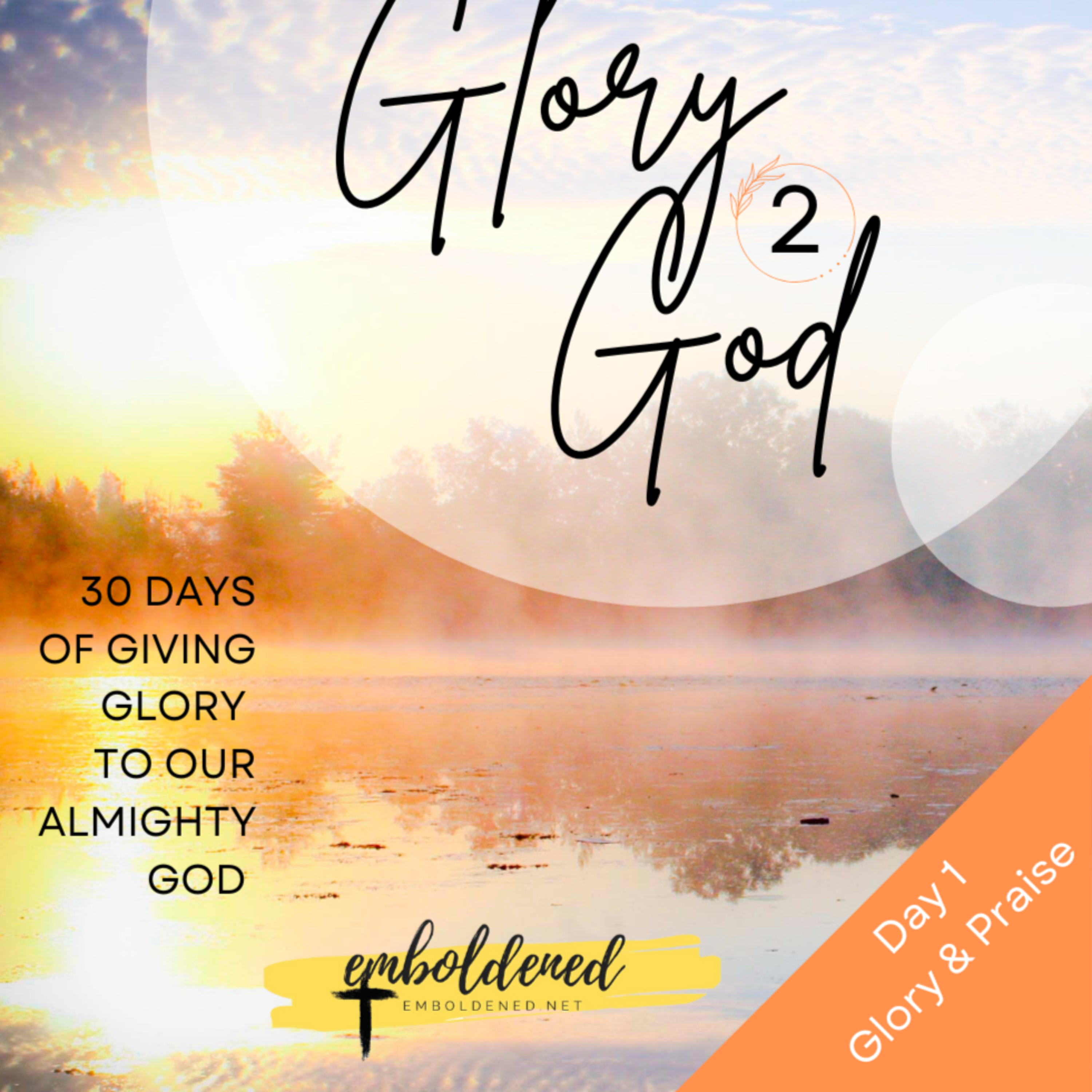 Day 1: To God Give The Glory episode artwork