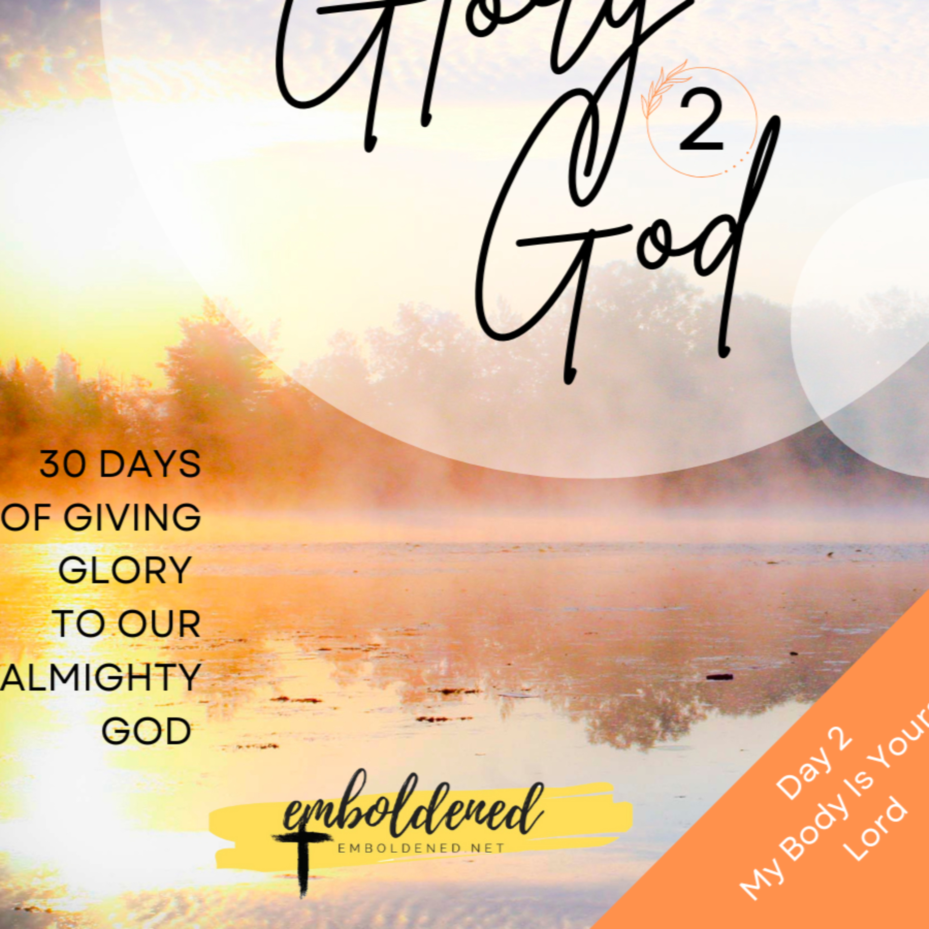 Day 2: My Body Is Yours, Lord episode artwork