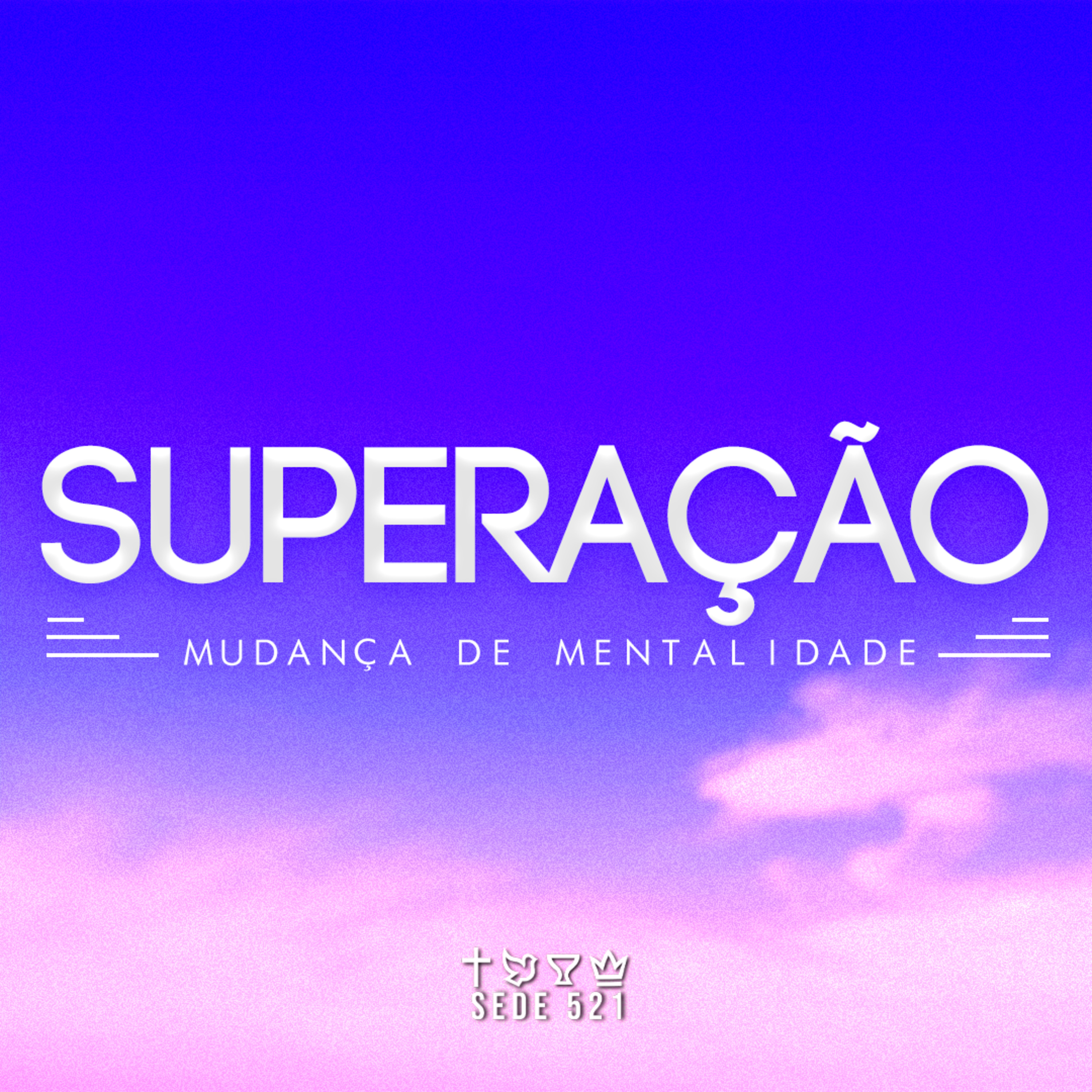 SUPERAÇÃO - MUDANÇA DE MENTALIDADE episode artwork