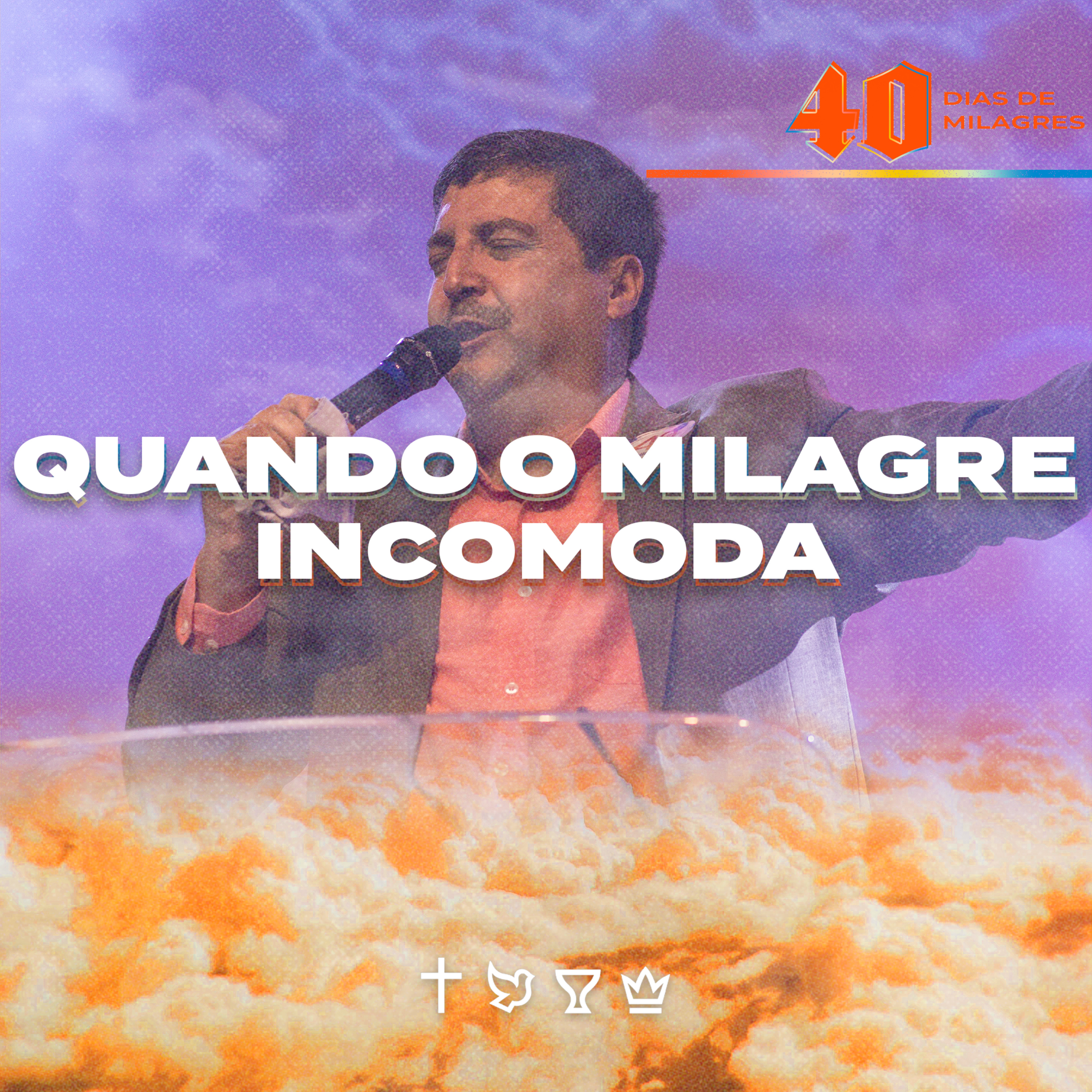 QUANDO O MILAGRE INCOMODA  episode artwork