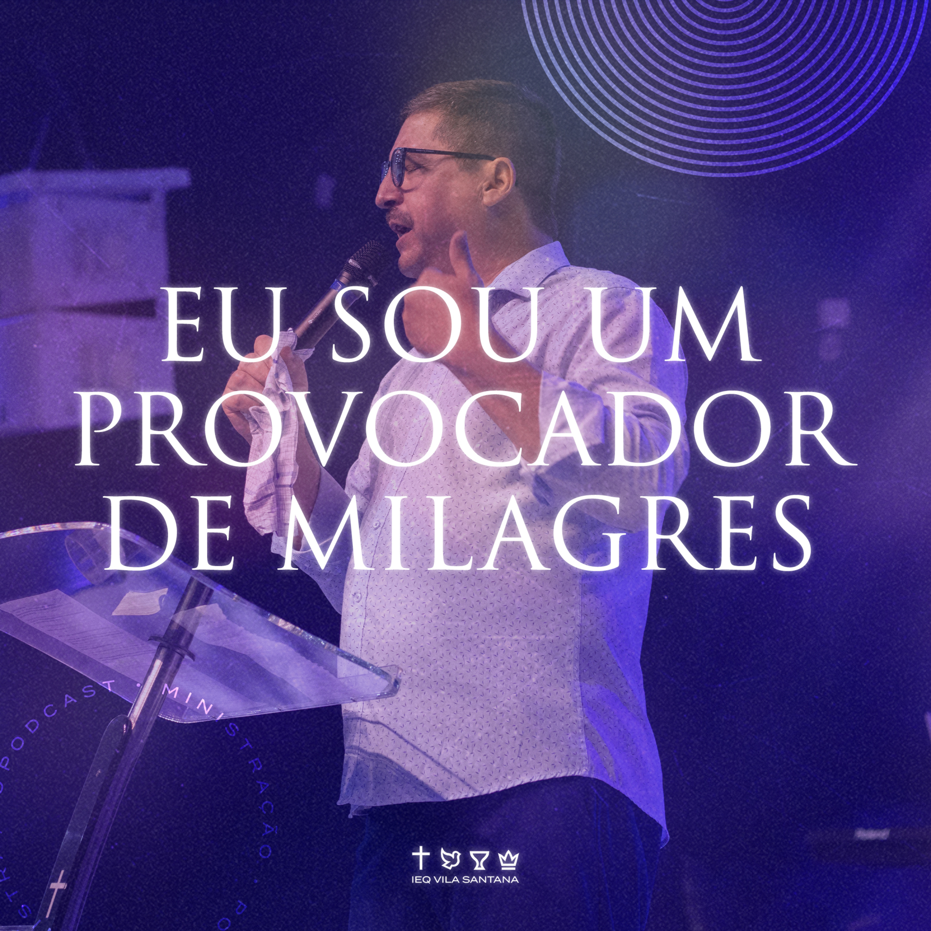 EU SOU UM PROVOCADOR DE MILAGRES episode artwork