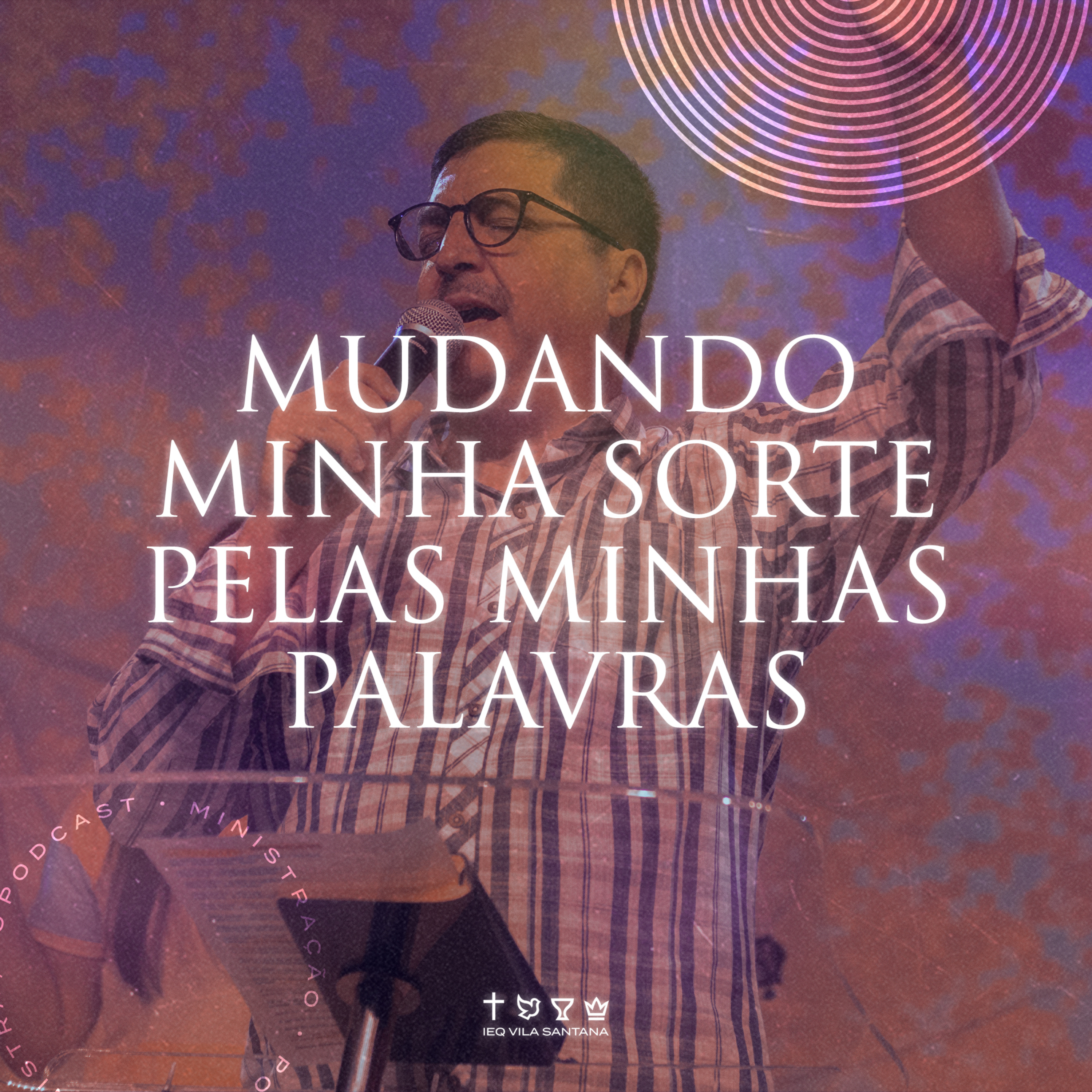 MUDANDO MINHA SORTE PELAS MINHAS PALAVRAS episode artwork