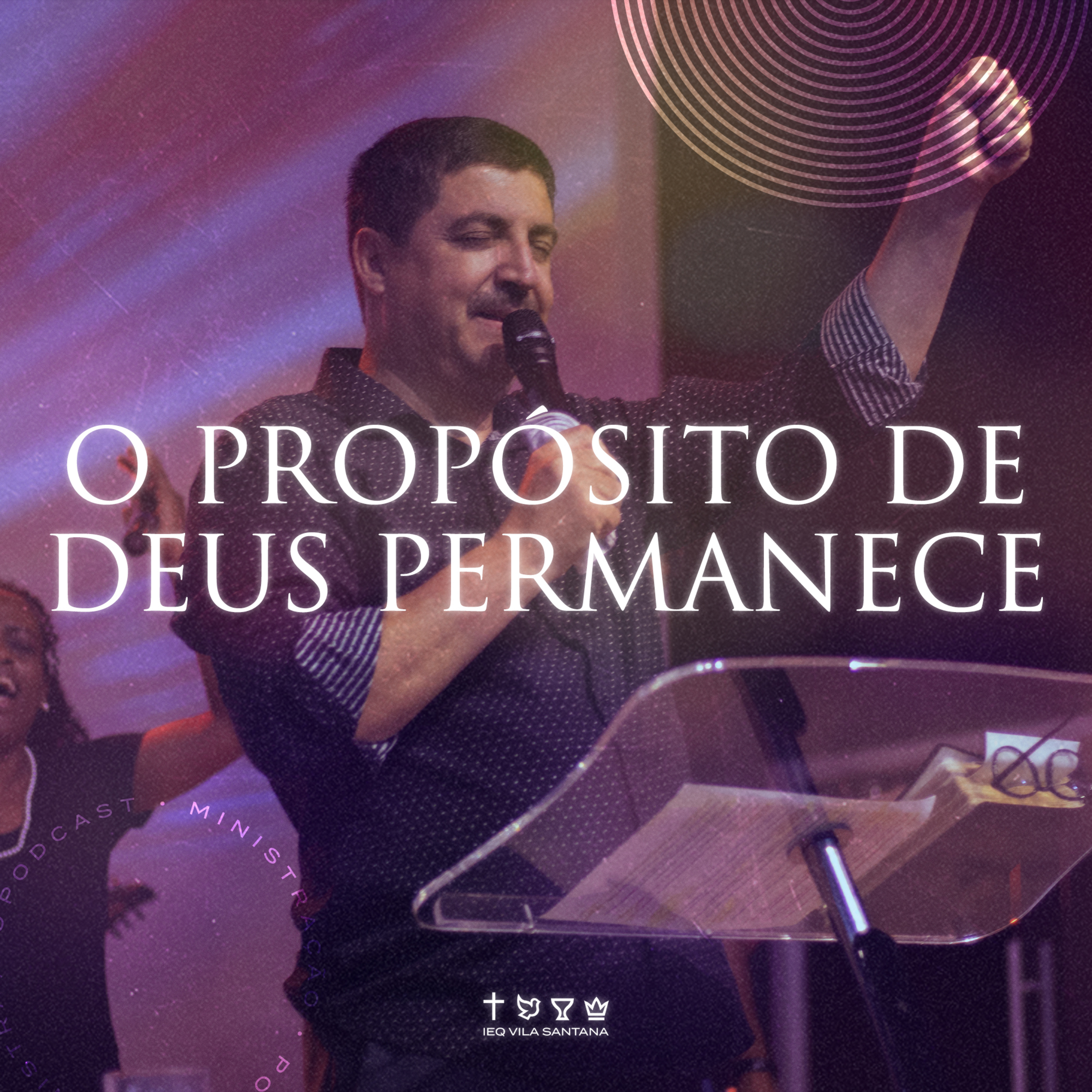O PROPÓSITO DE DEUS PERMANECE episode artwork