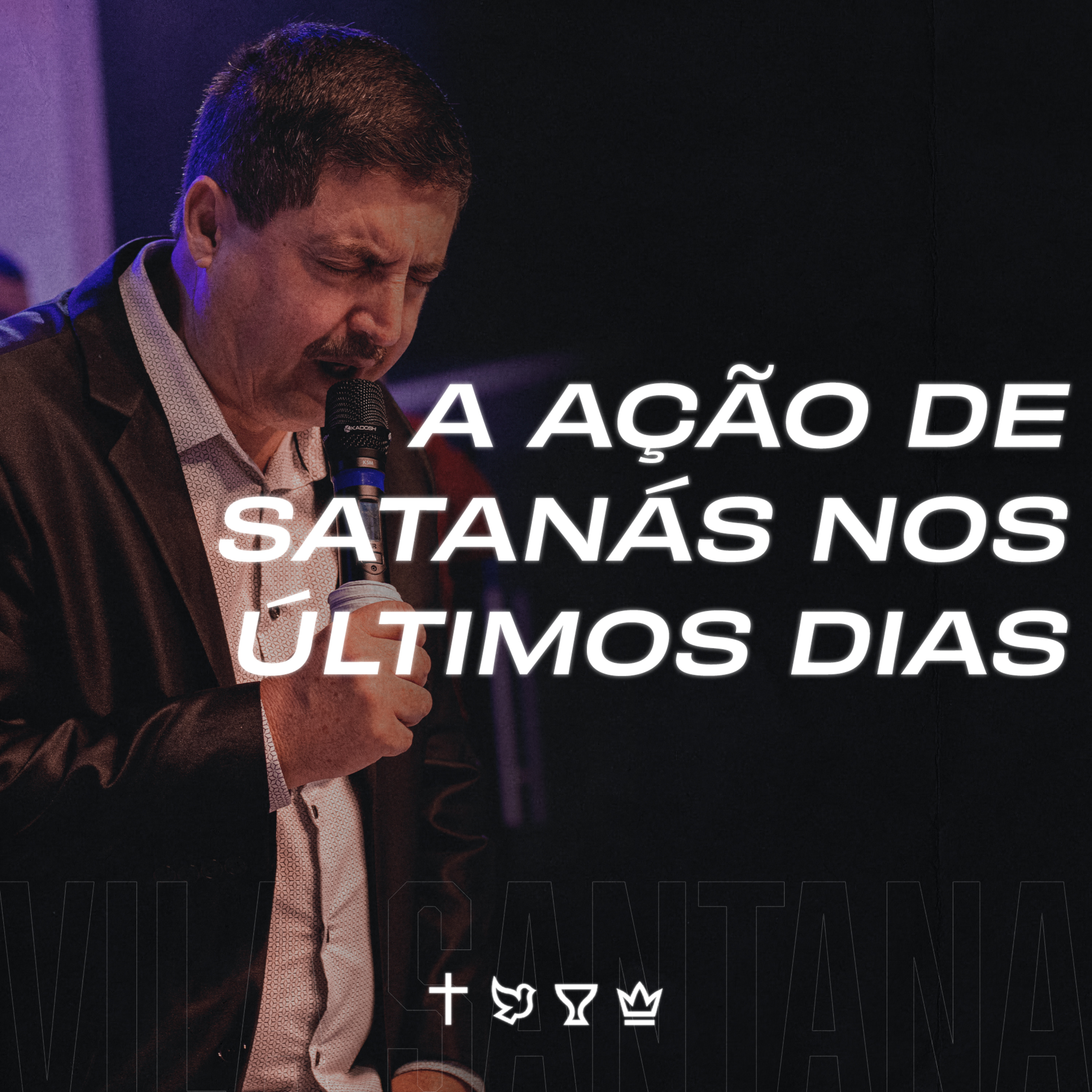 A AÇÃO DE SATANÁS NOS ÚLTIMOS DIAS  episode artwork