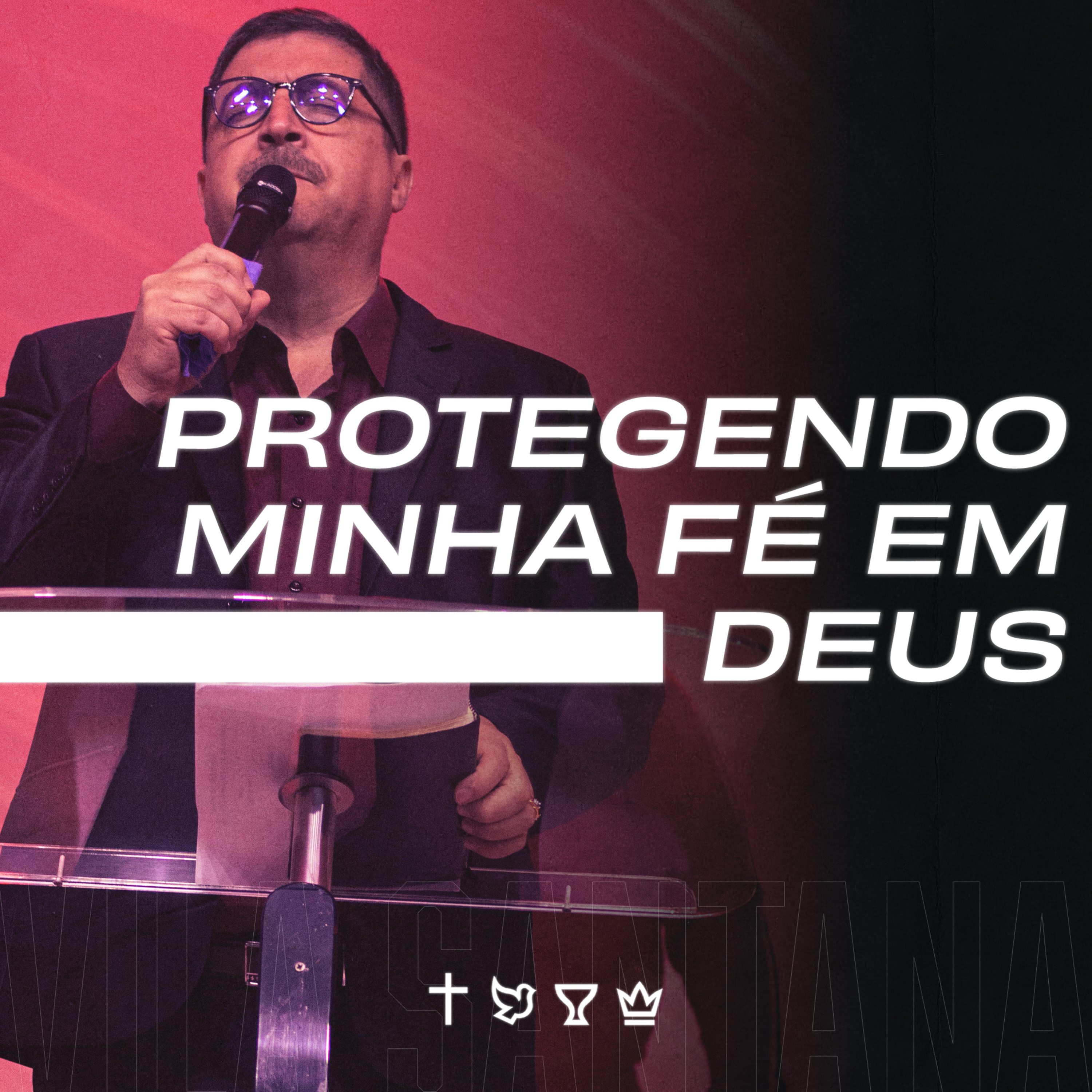 PROTEGENDO MINHA FÉ EM DEUS episode artwork