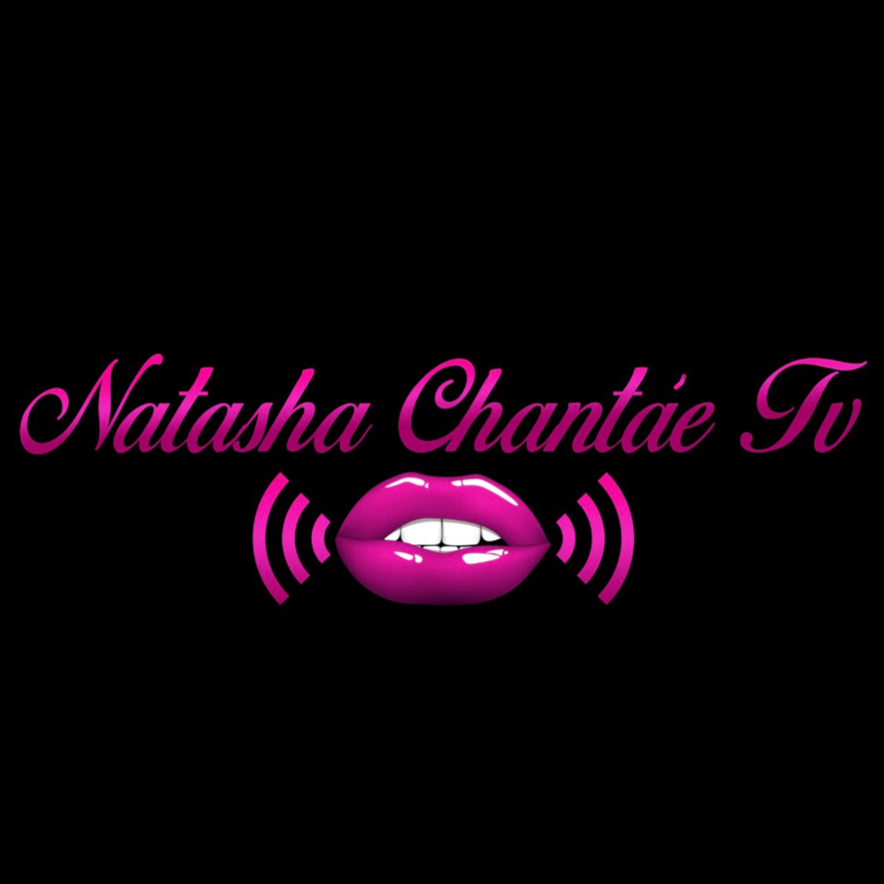 The Introduction to Natasha Chantaè Tv