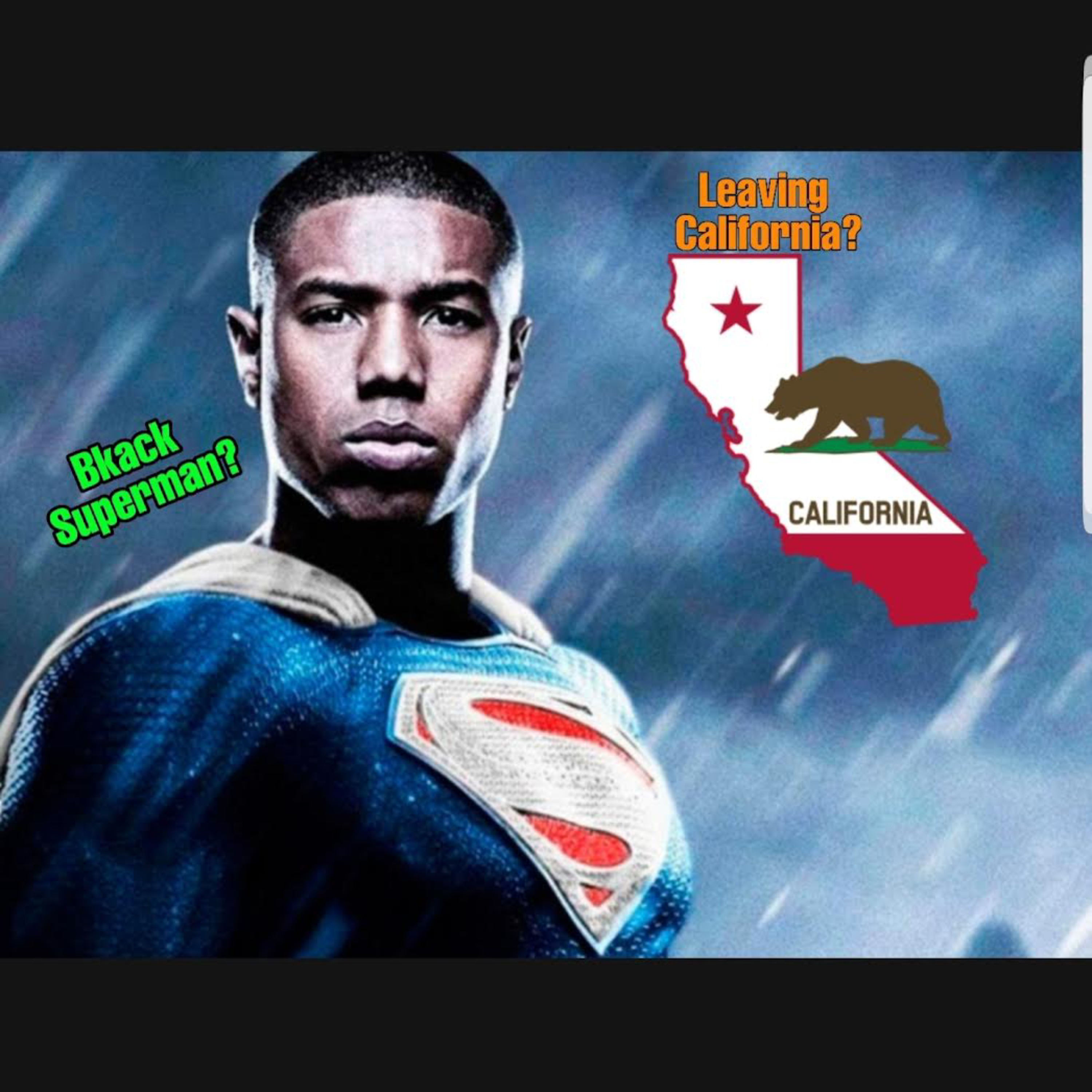 Episode 5: Black Superman? Leaving CA! Dad vs Dodge Dealer. (& more mediocrity) episode artwork