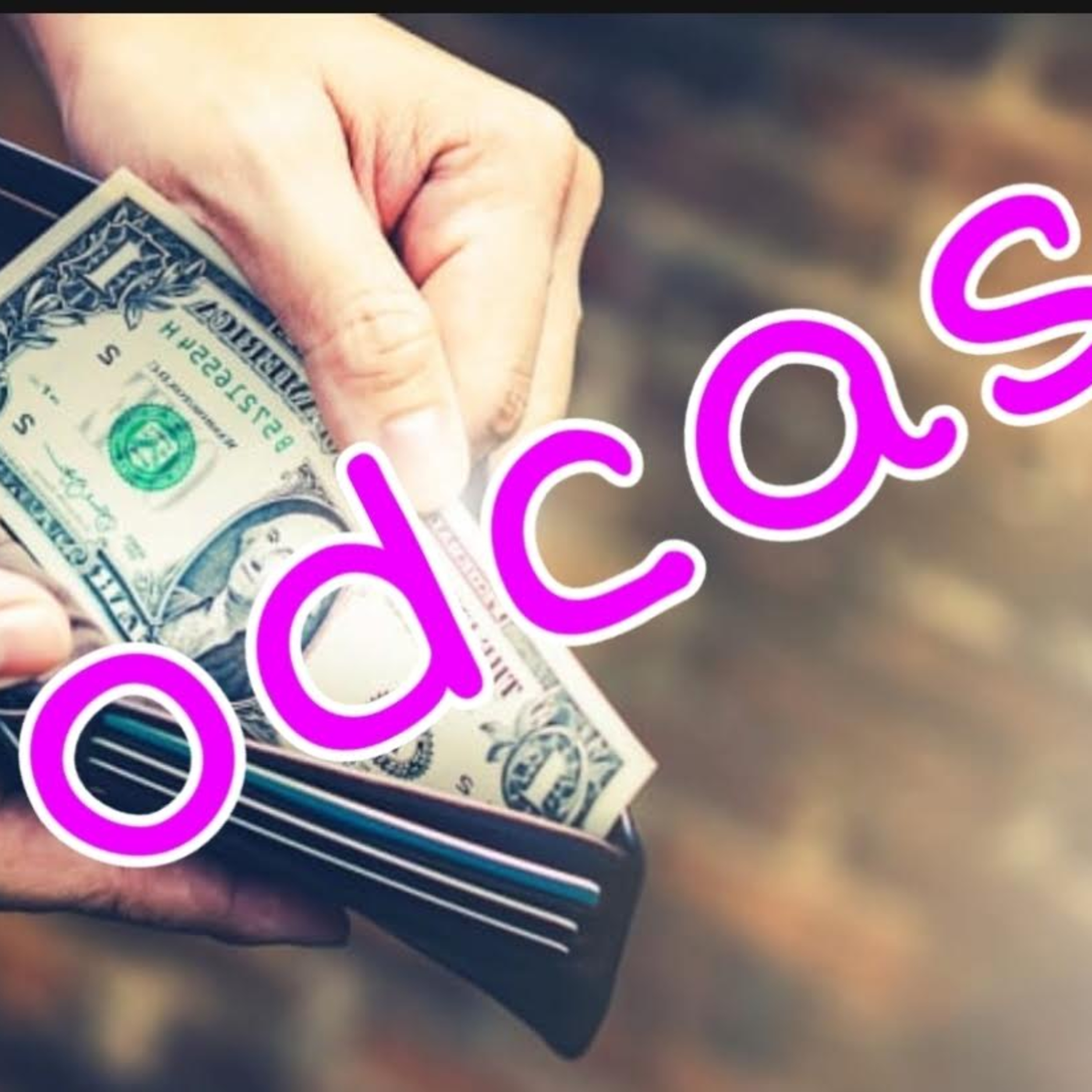 Episode: 18 "Street level view of minimum wage" (Complete) episode artwork