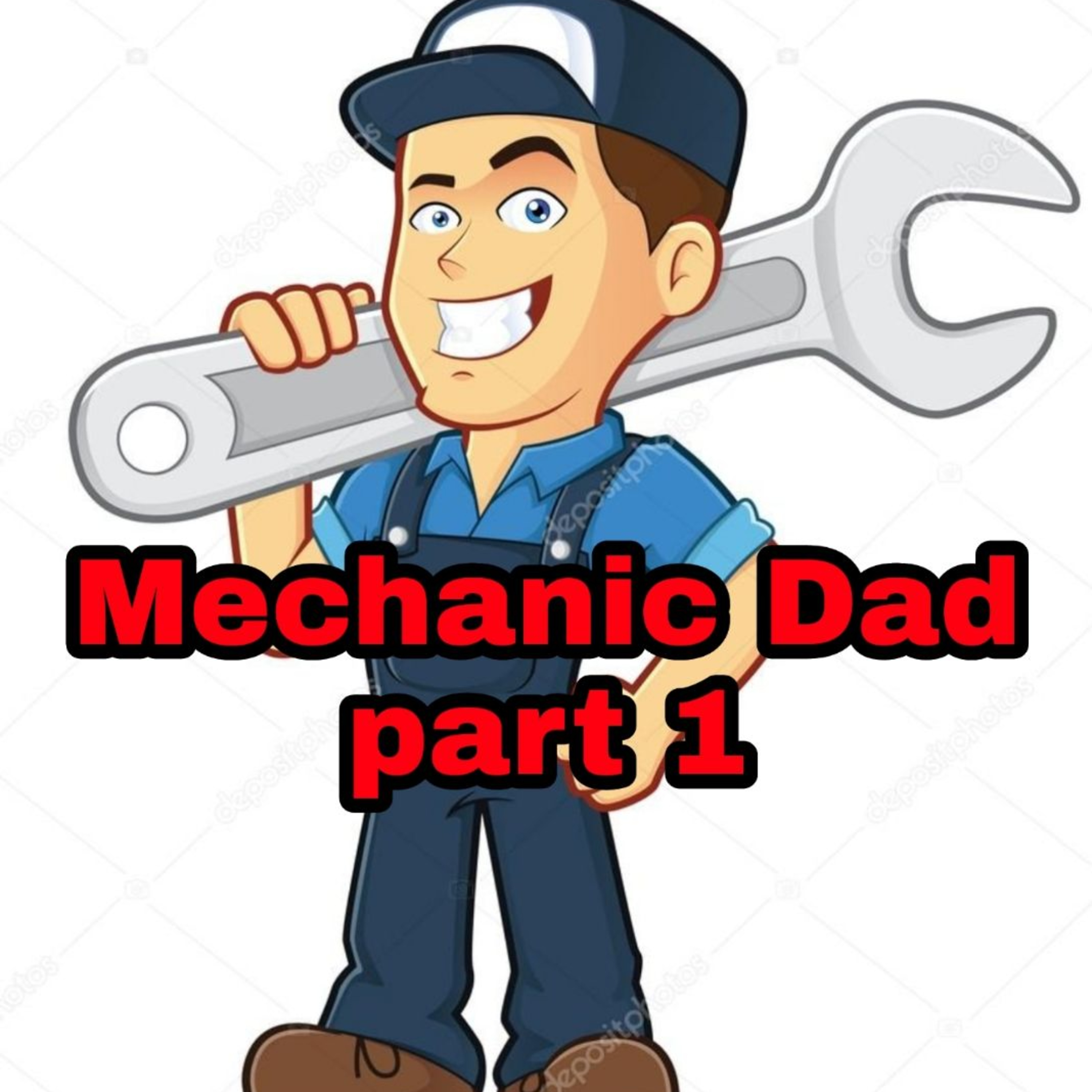 Episode: 23 "I interview dad on being a mechanic." Pt 1 episode artwork