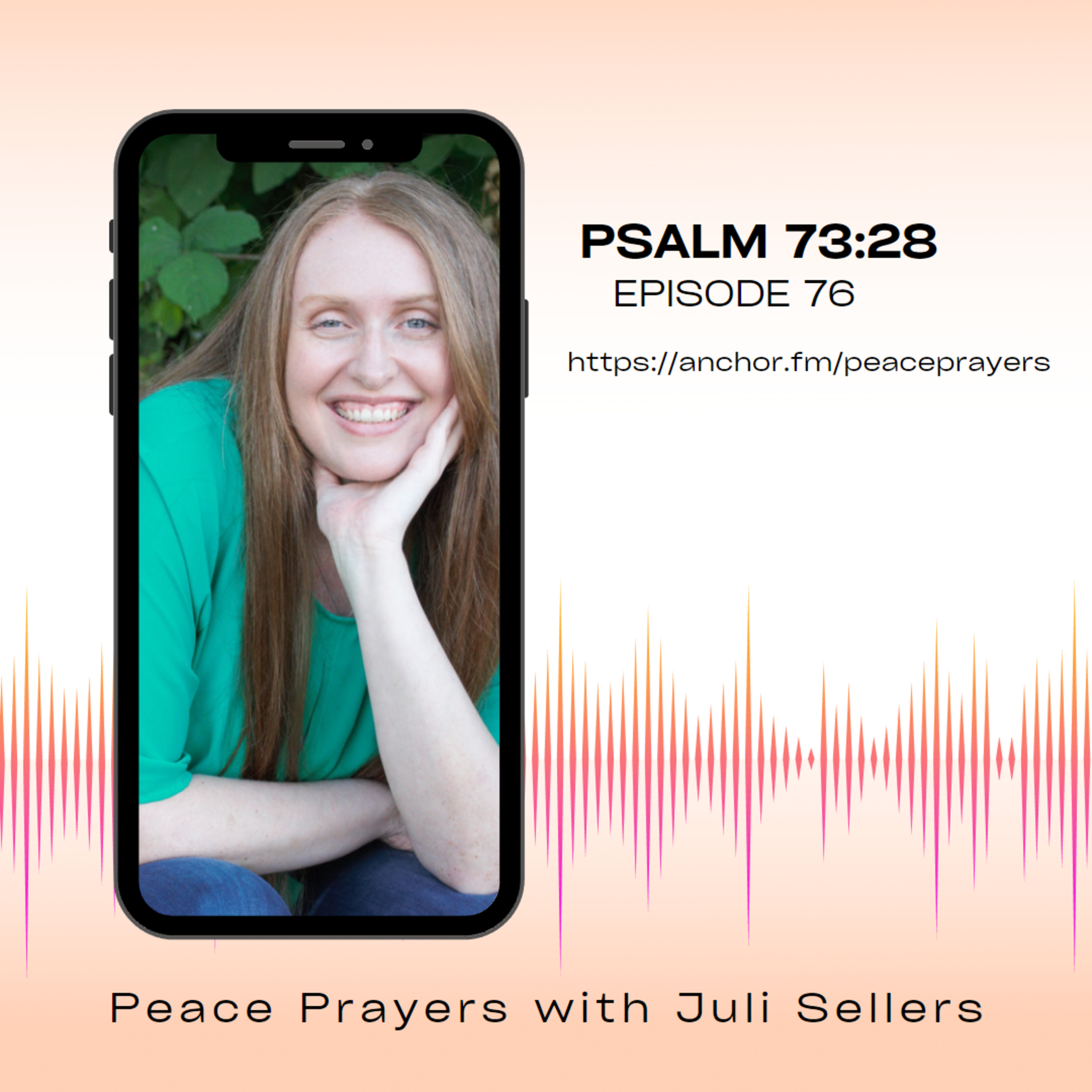 Episode 76: Psalm 73:28 episode artwork