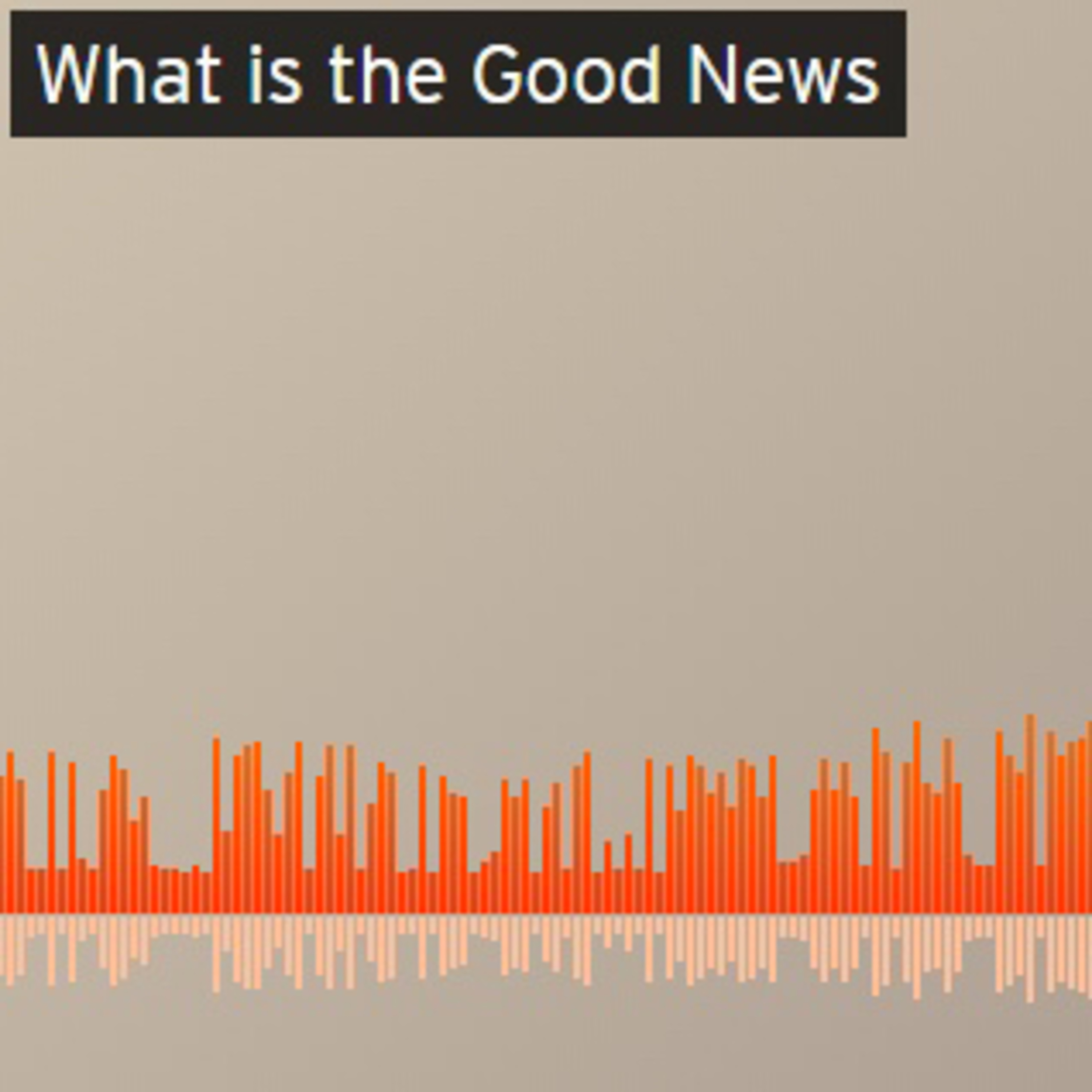 What is the Good News? episode artwork