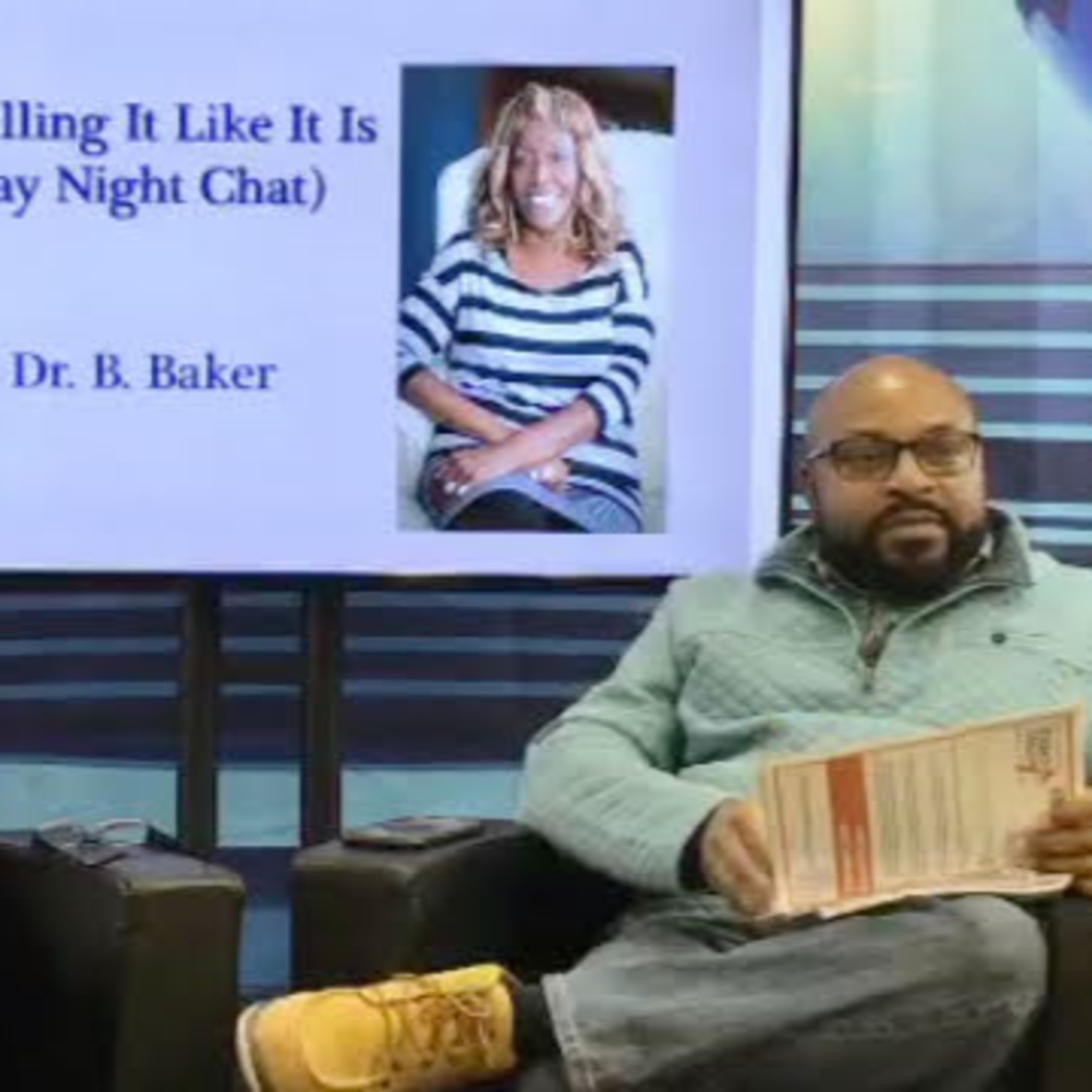 Tuesday Night Chat with Dr. B. Baker (Really Telling It Like It Is) California - It's our responsibility to be responsible episode artwork