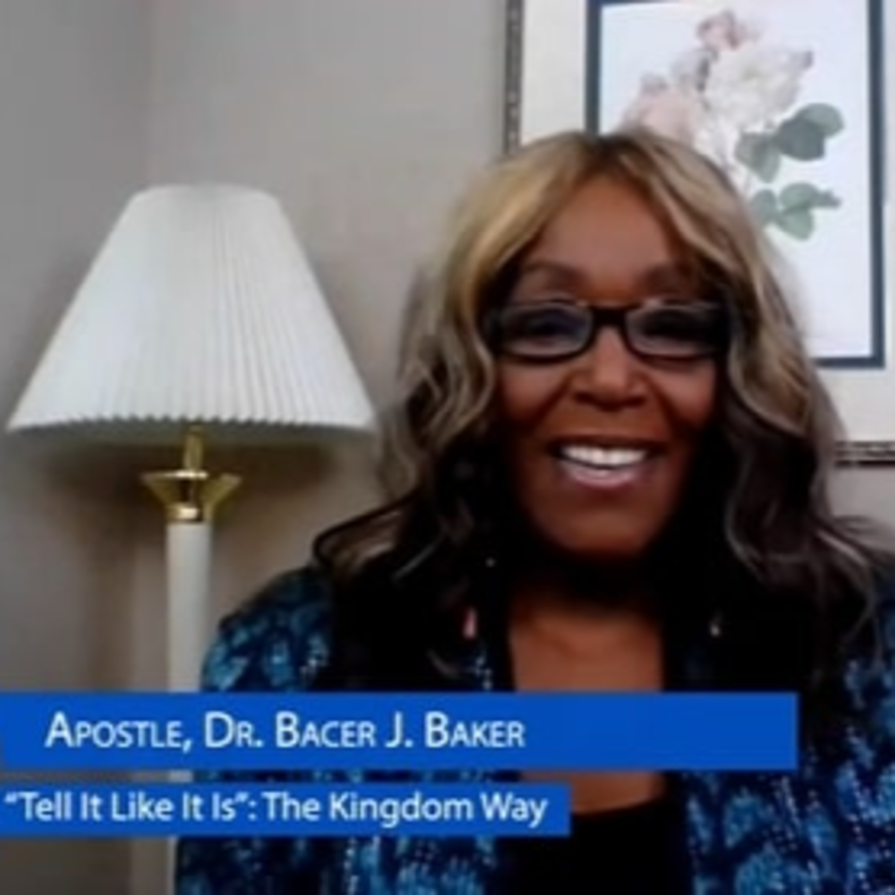 "Tell It Like It Is. The Kingdom Way" with Apostle Dr. Bacer J. Baker "How Do You See Yourself?" Part 2 episode artwork