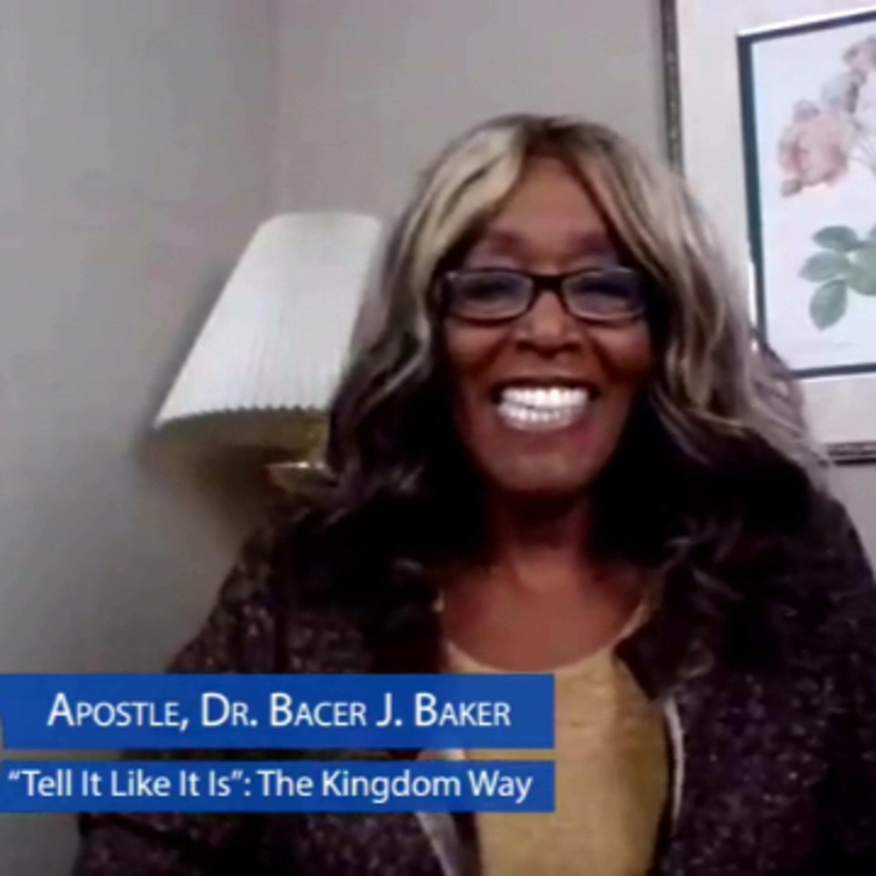 "Tell It Like It Is: The Kingdom Way" with Apostle Dr. Bacer J. Baker; Life in the Kingdom of GOD, Part 2 episode artwork