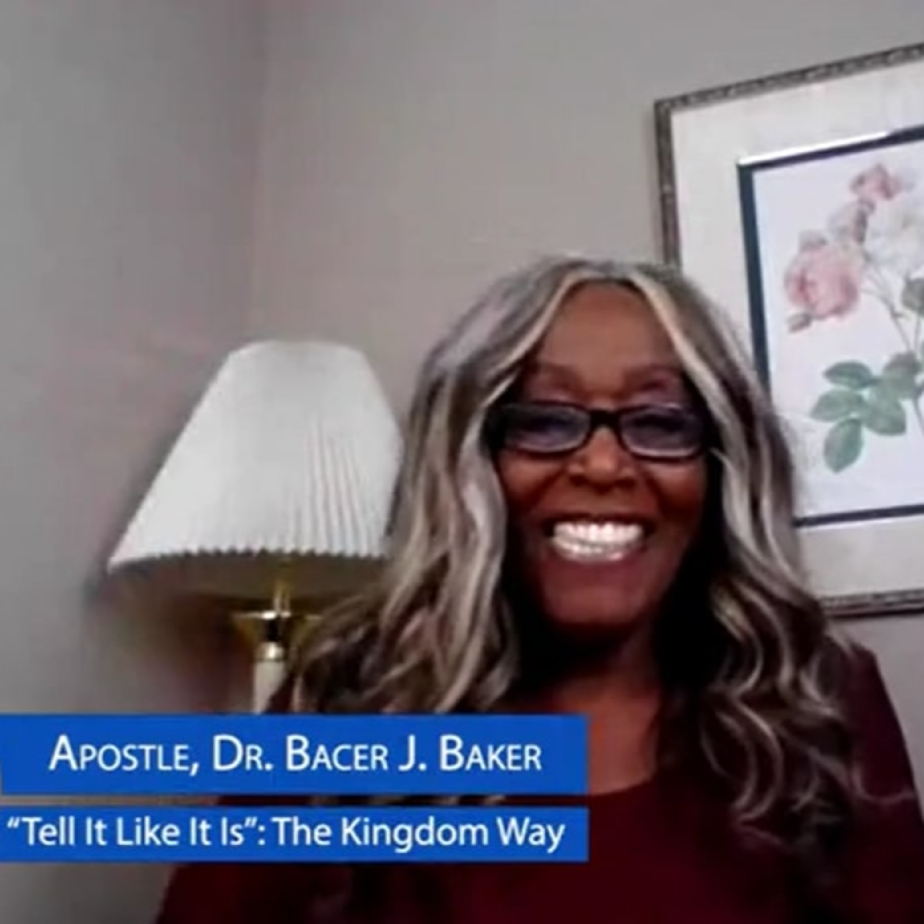 "Tell It Like It Is: The Kingdom Way" with Apostle Dr. Bacer J. Baker - The Kingdom of GOD versus Churchianity Part 1 episode artwork
