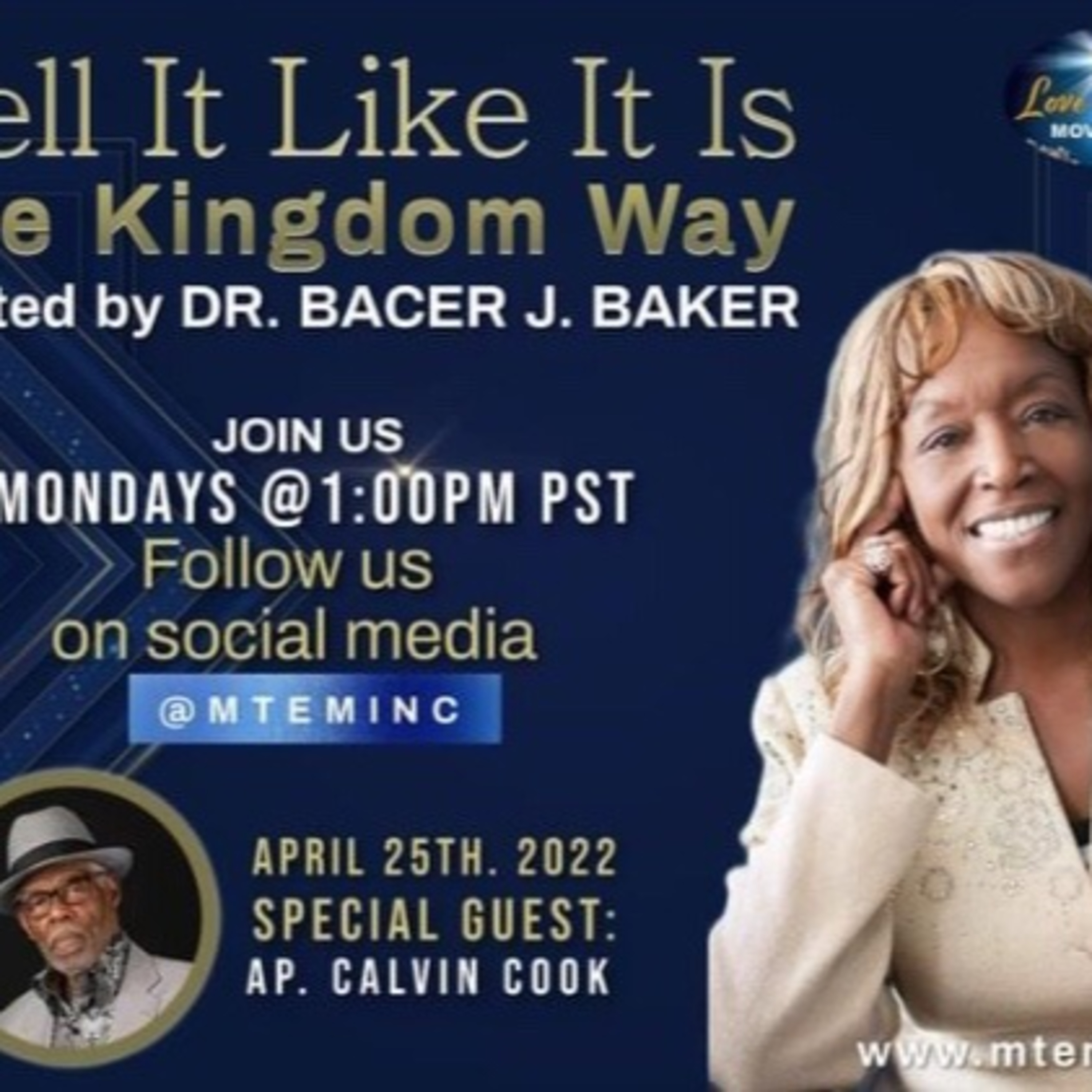 "Tell It Like It Is: The Kingdom Way" hosted by Apostle Dr. Bacer J. Baker. The Tabernacle with Apostle Calvin Cook Part 4 episode artwork