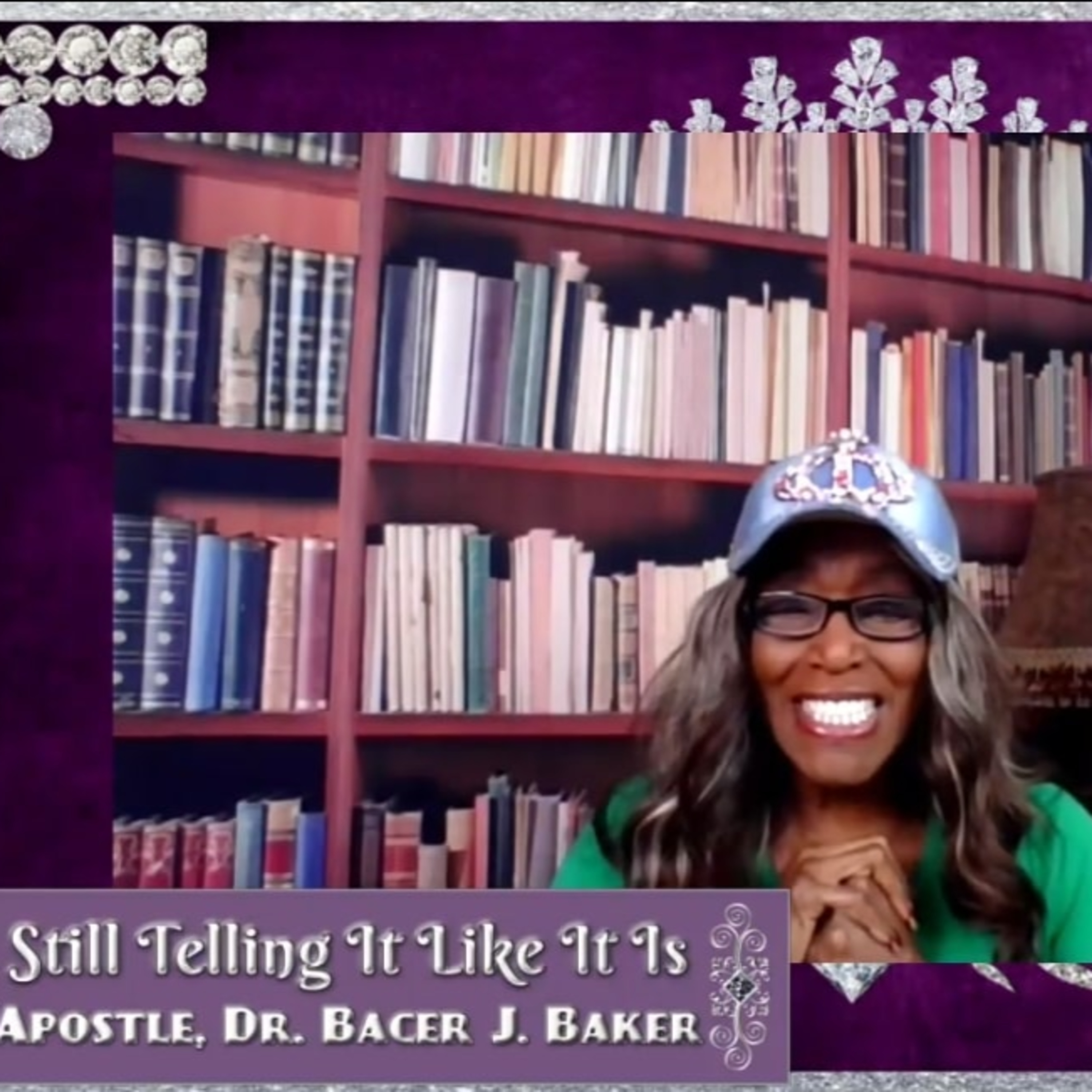 "Still Telling It Like It Is" with Apostle Bacer J. Baker who is a Doctor in Psychology - Relationship with Self, Others and Money. Part 1 episode artwork