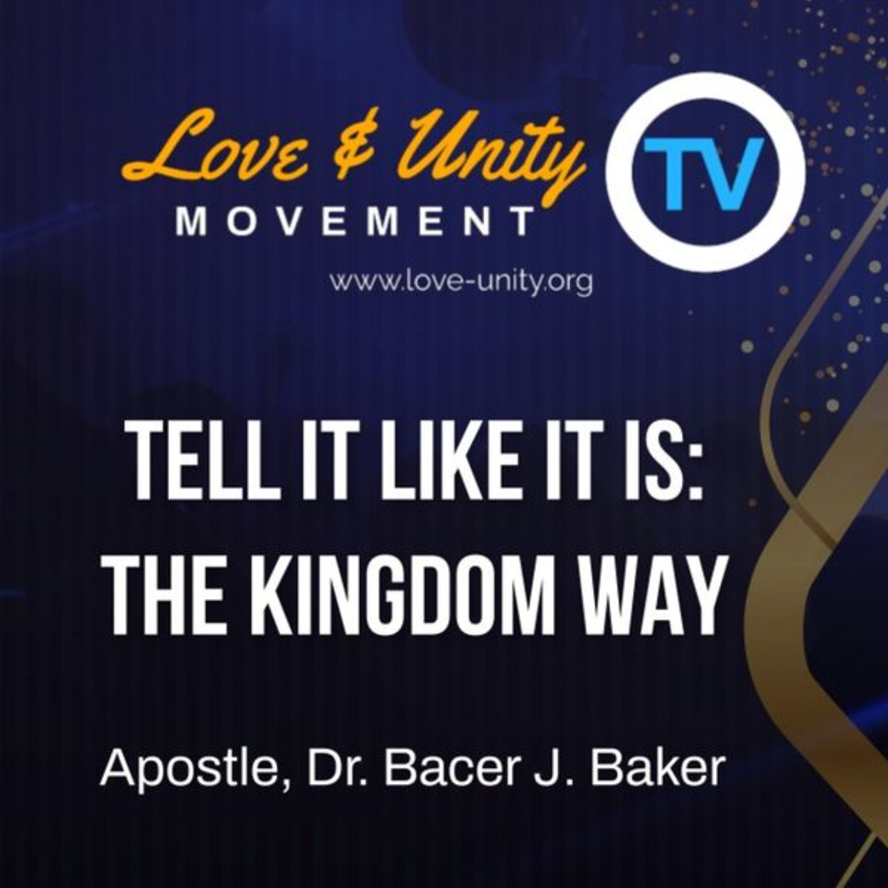 "Tell It Like It Is: The Kingdom Way" Apostle Bacer J. Baker who is a doctor in psychology with her brother Apostle Calvin Cook - The Tabernacle Being Lived Out. Part 28 episode artwork