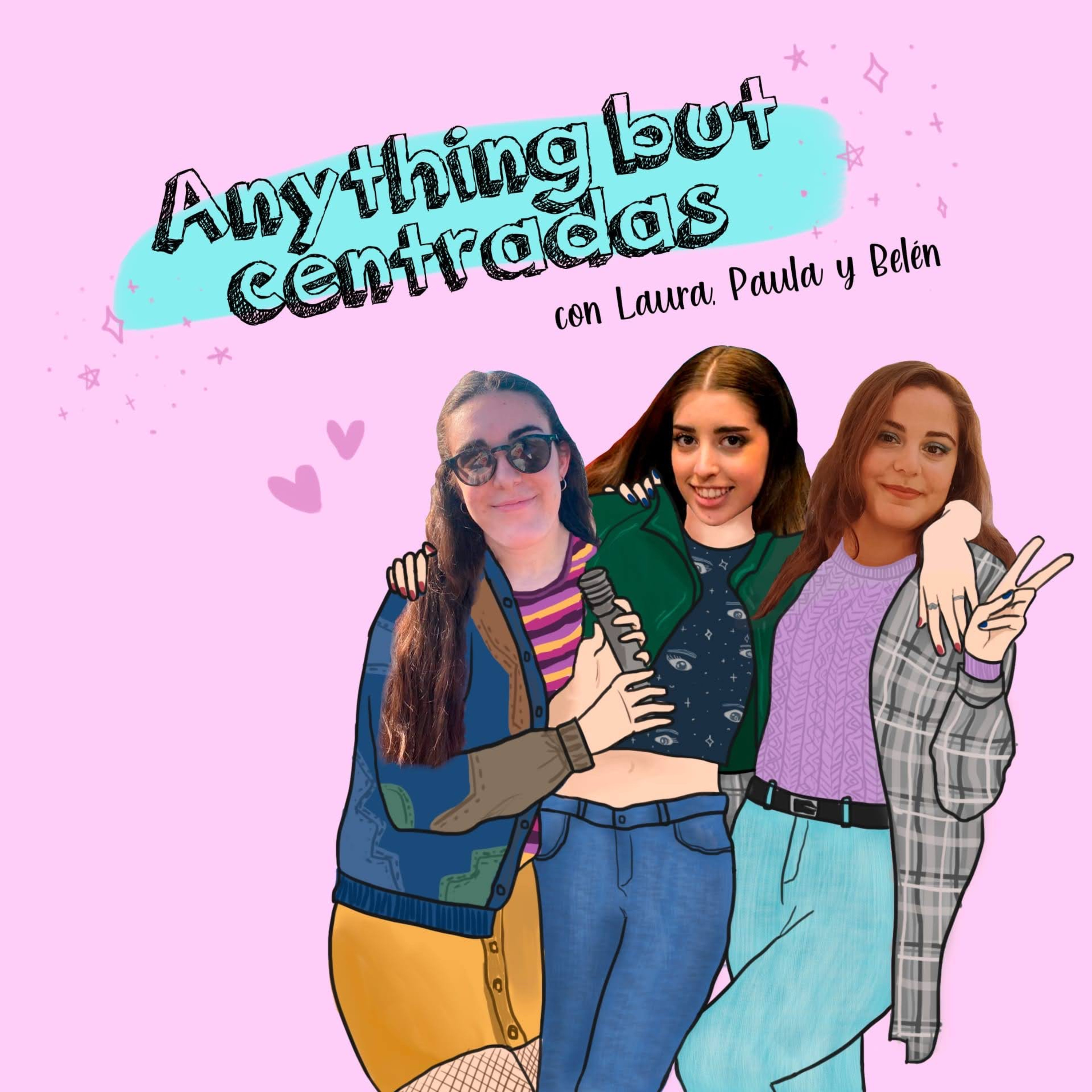 Anything But Centradas