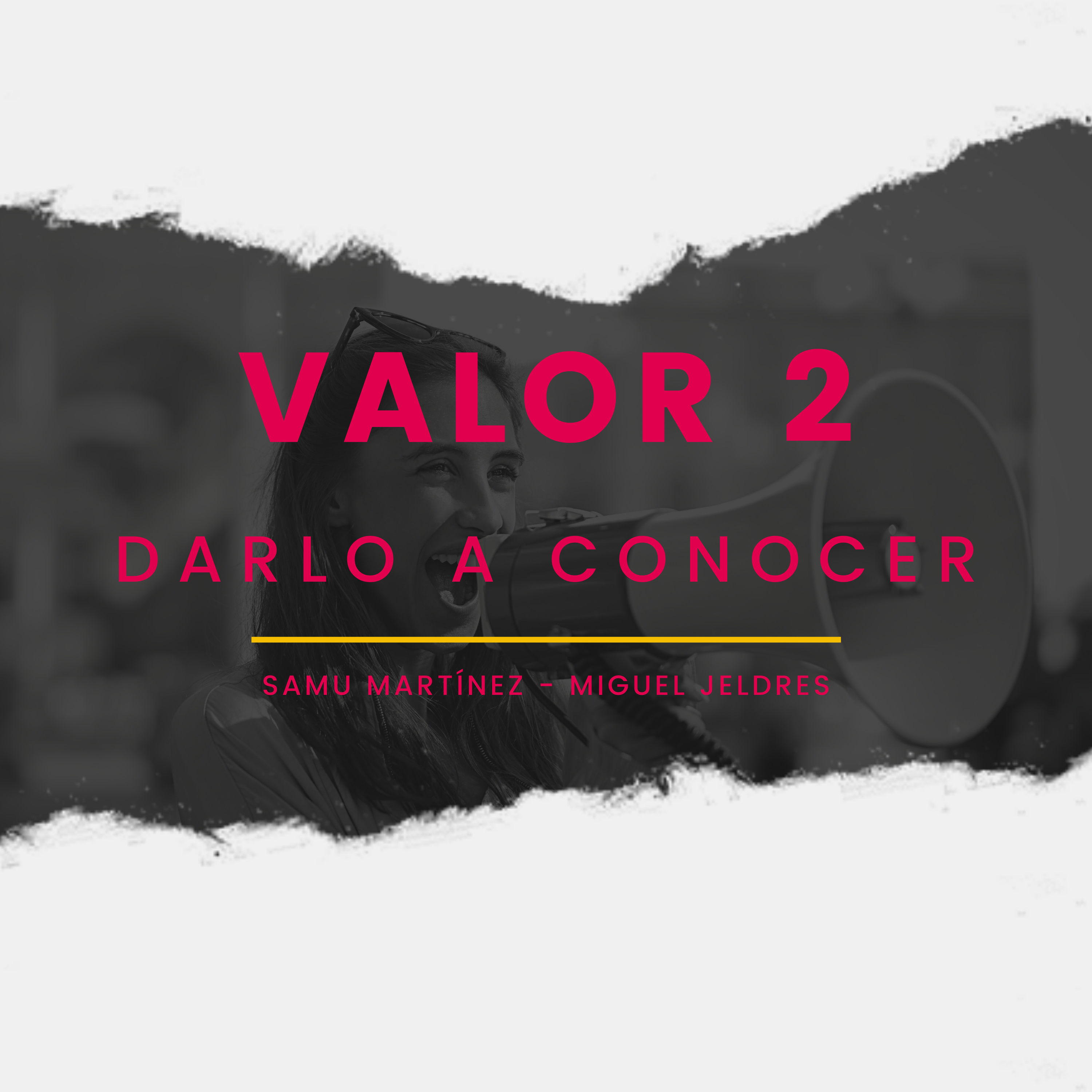 Capítulo Dos - Darlo a conocer - Valor #2 episode artwork